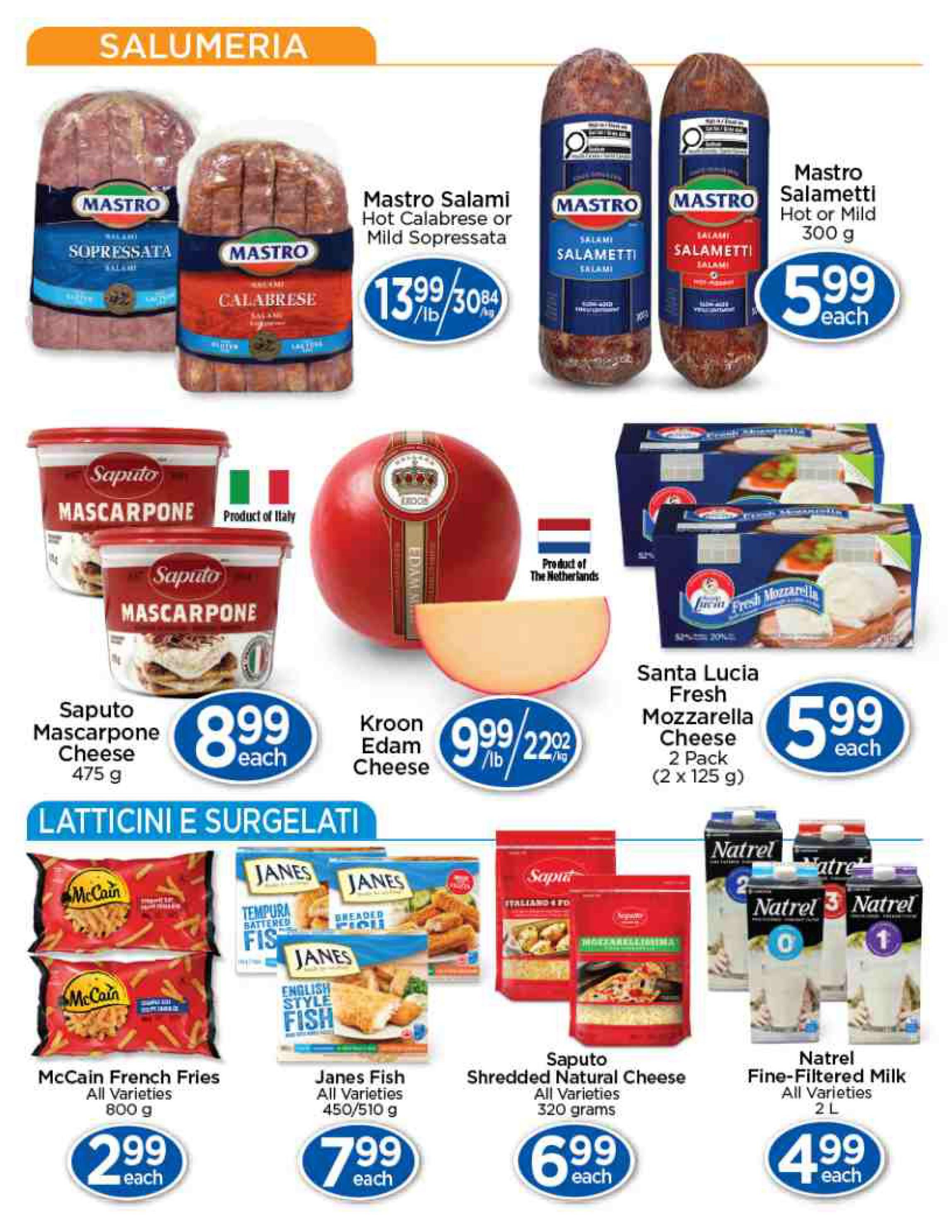 Lady York Foods weekly flyer specials page 3 features Salumeria and Latticini e Surgelati. Salumeria items include Mastro Salami Hot Calabrese or Mild Sopressata priced at $13.99/lb or $30.84/kg, and Mastro Salametti Hot or Mild 300g for $5.99 each. Also featured are Saputo Mascarpone Cheese 475g for $8.99 each, Kroon Edam Cheese priced at $9.99/lb or $22.02/kg, and Santa Lucia Fresh Mozzarella Cheese 2 Pack (2 x 125g) for $5.99 each. Latticini e Surgelati include McCain French Fries All Varieties 800g for $2.99 each, Janes Fish All Varieties 450/510g for $7.99 each, Saputo Shredded Natural Cheese All Varieties 320 grams for $6.99 each, and Natrel Fine-Filtered Milk All Varieties 2 L for $4.99 each.