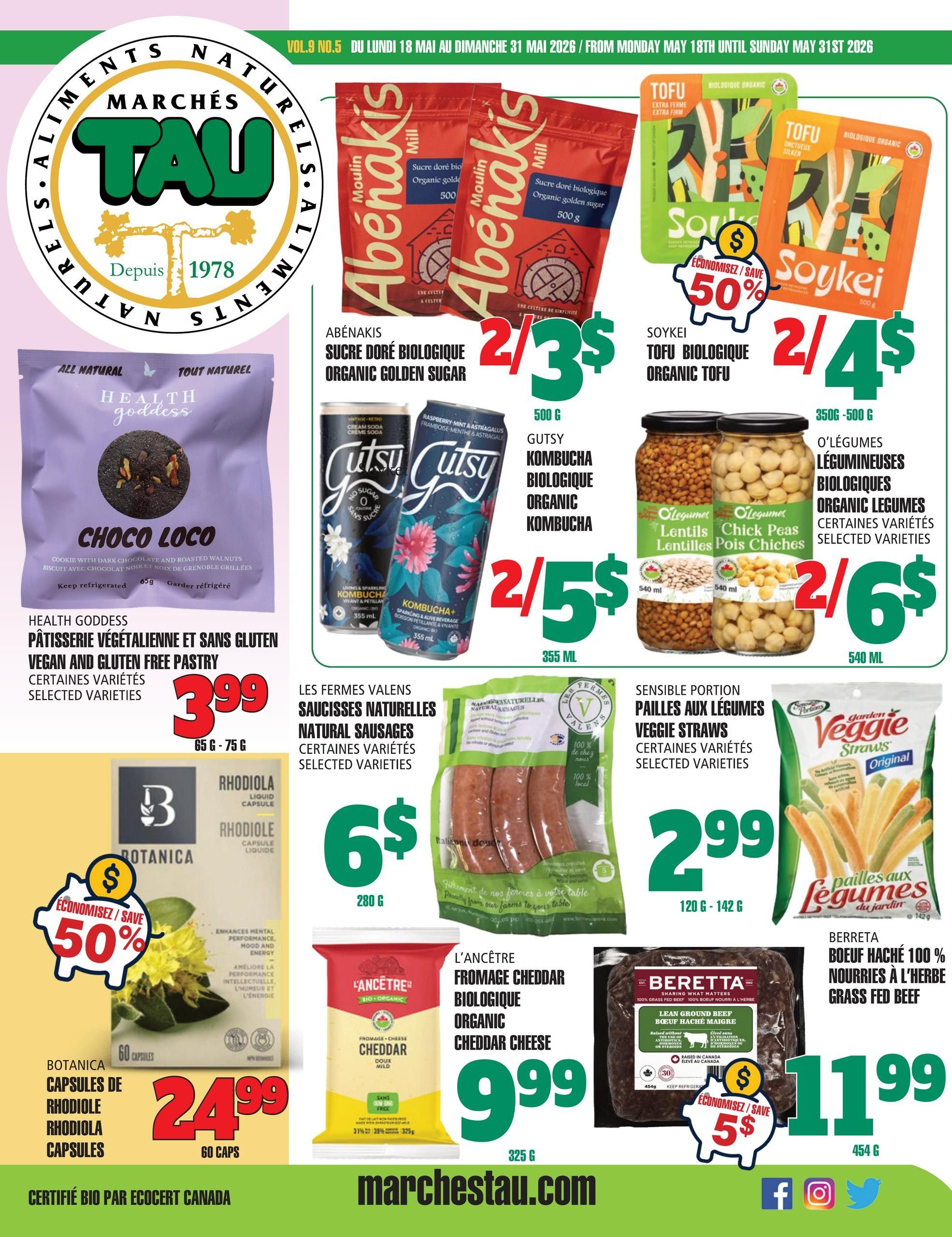 Marches TAU flyer page 1 featuring Abénakis Organic Golden Sugar at 2 for $3, Soykei Organic Tofu at 2 for $4, and Health Goddess Vegan and Gluten Free Pastry for $3.99. Also available are Gutsy Organic Kombucha at 2 for $5, O'Légumes Organic Lentils and Chick Peas at 2 for $6, Les Fermes Valens Natural Sausages for $6, Sensible Portion Veggie Straws for $2.99, Botanica Rhodiola Capsules for $24.99 with a 50% saving, L'Ancêtre Organic Cheddar Cheese for $9.99, and Berreta 100% Grass Fed Beef for $11.99 with a $5 saving.