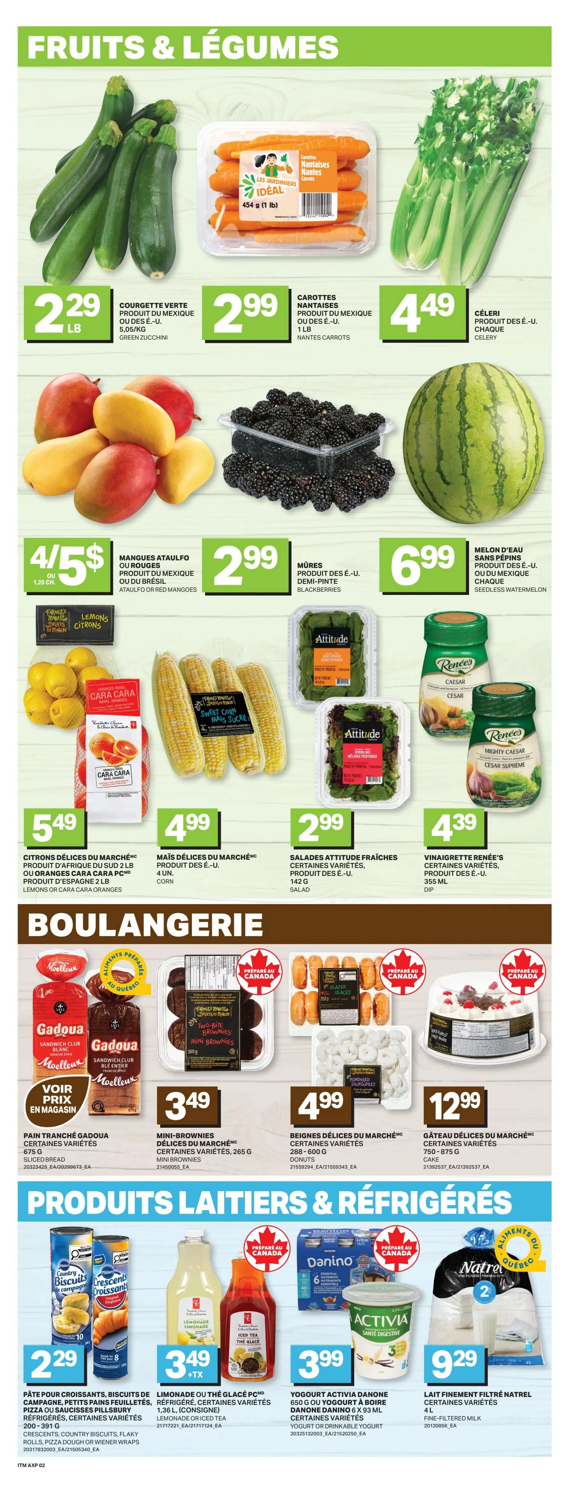 Axep Weekly Flyer Specials, Page 5. Features Fruits & Vegetables including green zucchini for $2.29/lb, Nantes carrots for $2.99/lb, and celery for $4.49 each. Also available are Ataulfo or red mangoes for 4/$5, blackberries for $2.99, and seedless watermelon for $6.99 each. Other produce includes lemons for $5.49, corn for $4.99, Attitude fresh salads for $2.99, and Renée's salad dressing for $4.39. The Bakery section offers Gadoua sliced bread, mini brownies for $3.49, donuts for $4.99, and cake for $12.99. Dairy & Refrigerated products include Pillsbury croissants and biscuits for $2.29, PC lemonade or iced tea for $3.49 + tax, Danino yogurt for $3.99, and Natrel fine filtered milk for $9.29.
