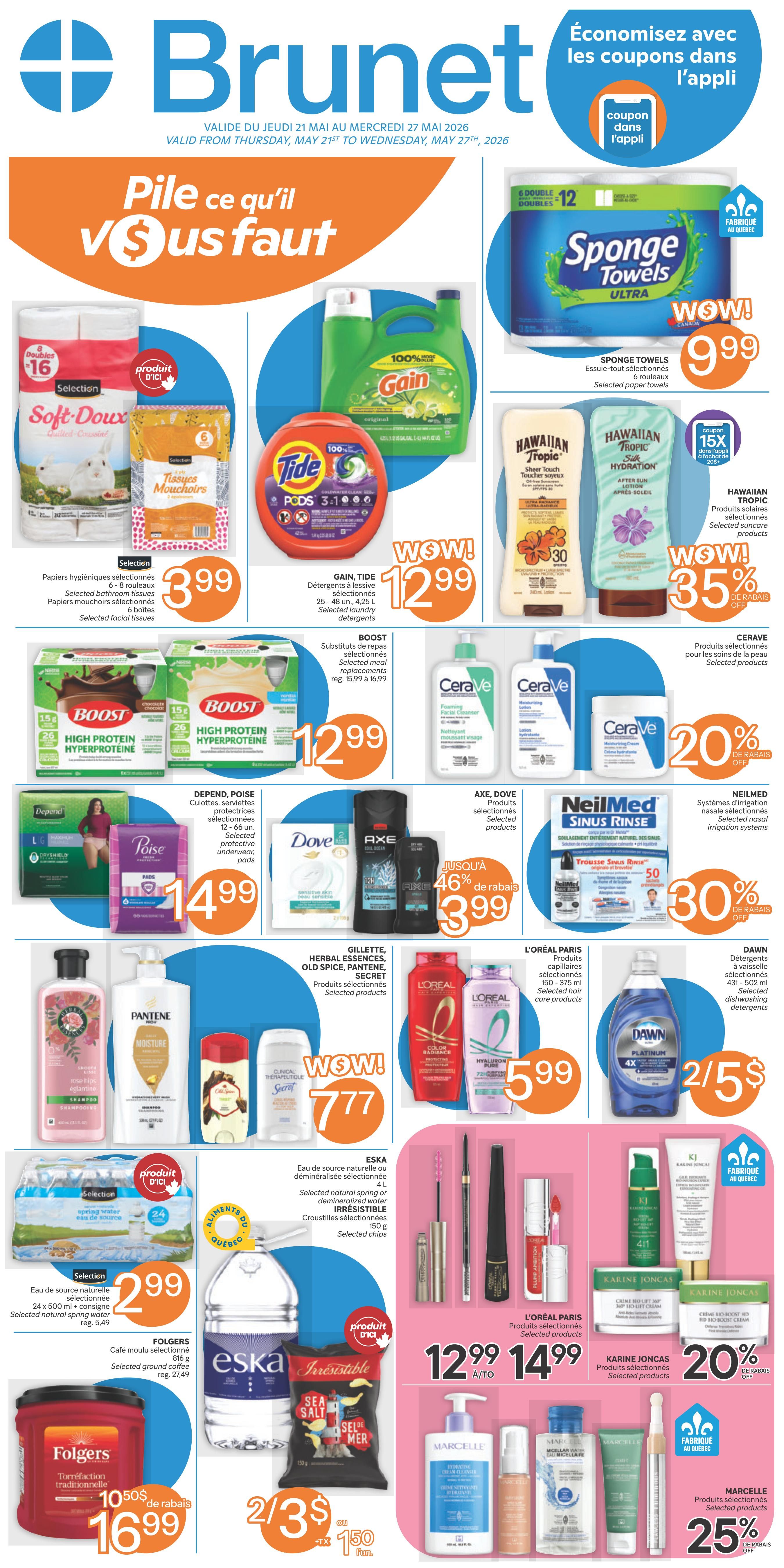 Brunet weekly flyer specials valid from Thursday, May 21st to Wednesday, May 27th, 2026. Featured deals include Selection Soft-Doux bathroom tissues and facial tissues for $3.99. Gain and Tide laundry detergents are on sale for $12.99. Sponge Towels are $9.99. Hawaiian Tropic sun care products are 35% off. Boost meal replacements are $12.99. CeraVe skincare products are 20% off. Depend, Poise protective underwear and pads are $14.99. Dove, Axe, and Old Spice personal care products are 46% off, priced at $3.99. NeilMed sinus rinse systems are 30% off. Pantene shampoo, Herbal Essences, Old Spice, and Secret hair care products are $7.77. L'Oréal Paris hair care products are $5.99. Dawn dish soap is 2 for $5. Eska natural spring or demineralized water is $2.99. Irresistible sea salt chips are 2 for $3. Folgers ground coffee is $10.50 with a $16.99 sale price. L'Oréal Paris makeup products are $12.99 to $14.99. Karine Joncas skincare products are 20% off. Marcelle skincare products are 25% off.