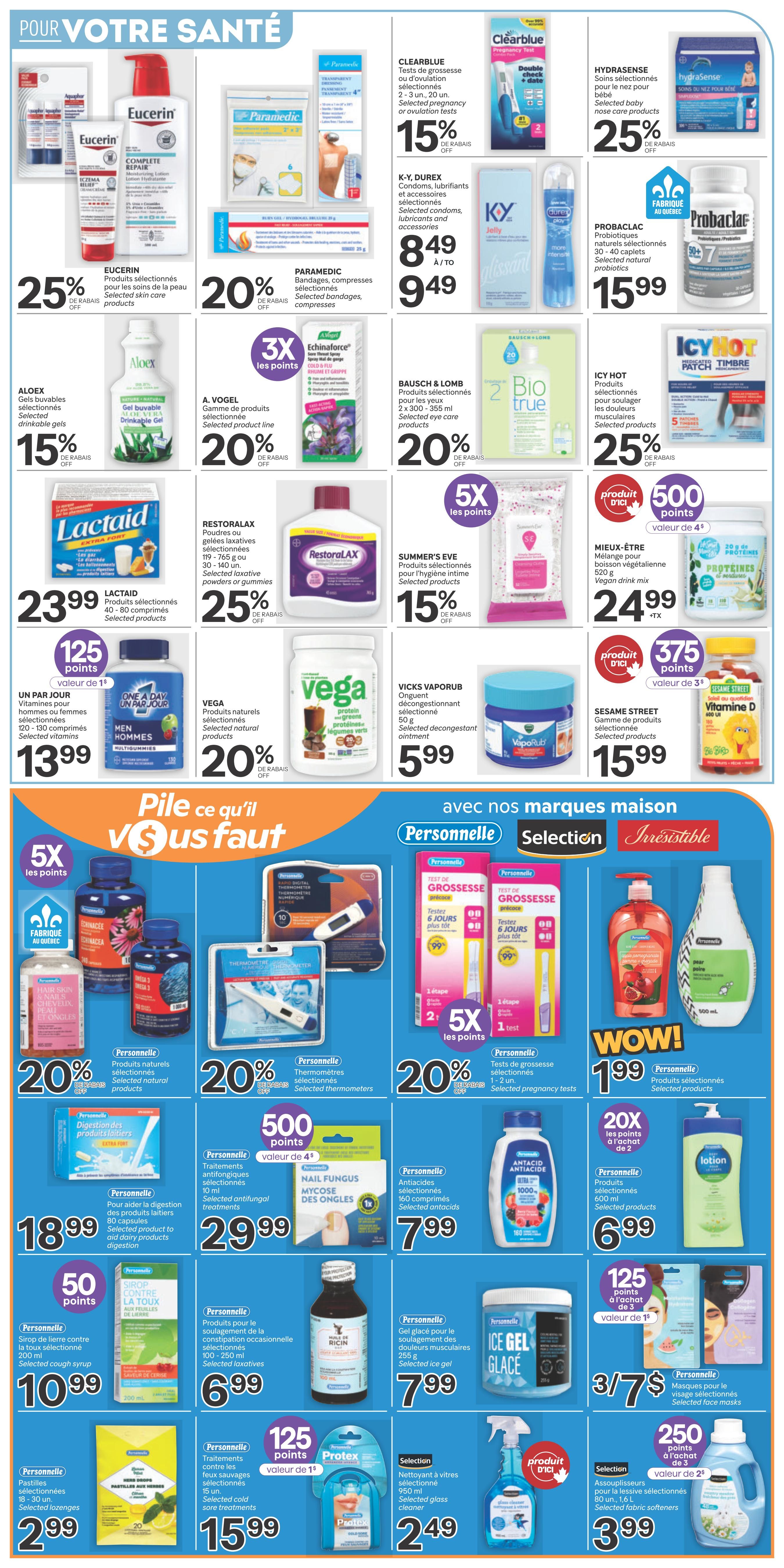 Brunet Weekly Flyer Specials Page 4: Features health and wellness products. Includes Eucerin selected skin care products at 25% off, Paramedic selected bandages and compresses at 20% off, Aloeox selected drinkable gels at 15% off, A. Vogel selected product line at 20% off, Bausch & Lomb selected eye care products at 20% off, and Icy Hot selected pain relief products at 25% off. Also features Clearblue pregnancy or ovulation tests at 15% off, K-Y Durex condoms and lubricants at $8.49 to $9.49, Hydrasense baby nose care products at 25% off, and Probarclac selected natural probiotics at $15.99. Restoralax selected laxative powders or gummies at 25% off, Summer's Eve selected feminine hygiene products at 15% off, Mieux-Être vegan drink mix at $24.99, and Vega selected natural products at 20% off. One A Day selected vitamins for men or women at $13.99, Vicks VapoRub decongestant ointment at $5.99, and Sesame Street selected products at $15.99. The flyer also highlights 'Pile ce qu'il vous faut' with Personnelle brand products: selected natural products at 20% off, selected thermometers at 20% off, and selected pregnancy tests at 20% off. Additional Personnelle items include selected dairy aid products at $18.99, selected antifungal treatments at $29.99, Nail Fungus Mycosis treatment at 500 points, selected antacids at $7.99, selected cough syrup at $10.99, selected laxatives at $6.99, selected ice gel at $7.99, selected cold sore treatments at 125 points, selected lozenges at $2.99, and selected glass cleaner at $2.49. Also features selected fabric softeners at $3.99.