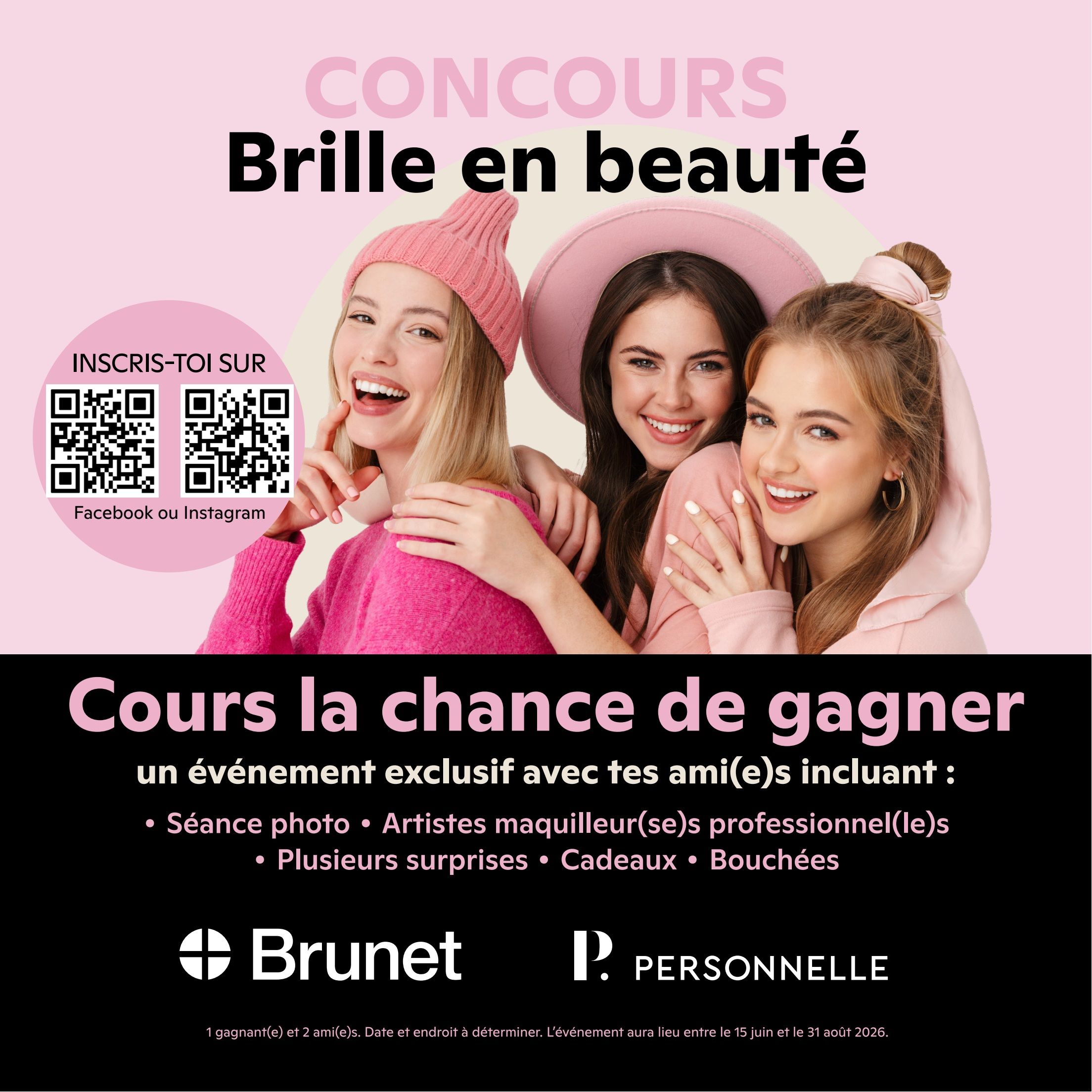 Brunet flyer page 9 features a 'Shine in Beauty' contest. The contest offers a chance to win an exclusive event with friends, including a photo session, professional makeup artists, surprises, gifts, and refreshments. Participants can register via Facebook or Instagram using the provided QR codes. The event is for 1 winner and 2 friends, with the date and location to be determined. The event will take place between June 15 and August 31, 2026. The contest is presented in partnership with Personnelle.