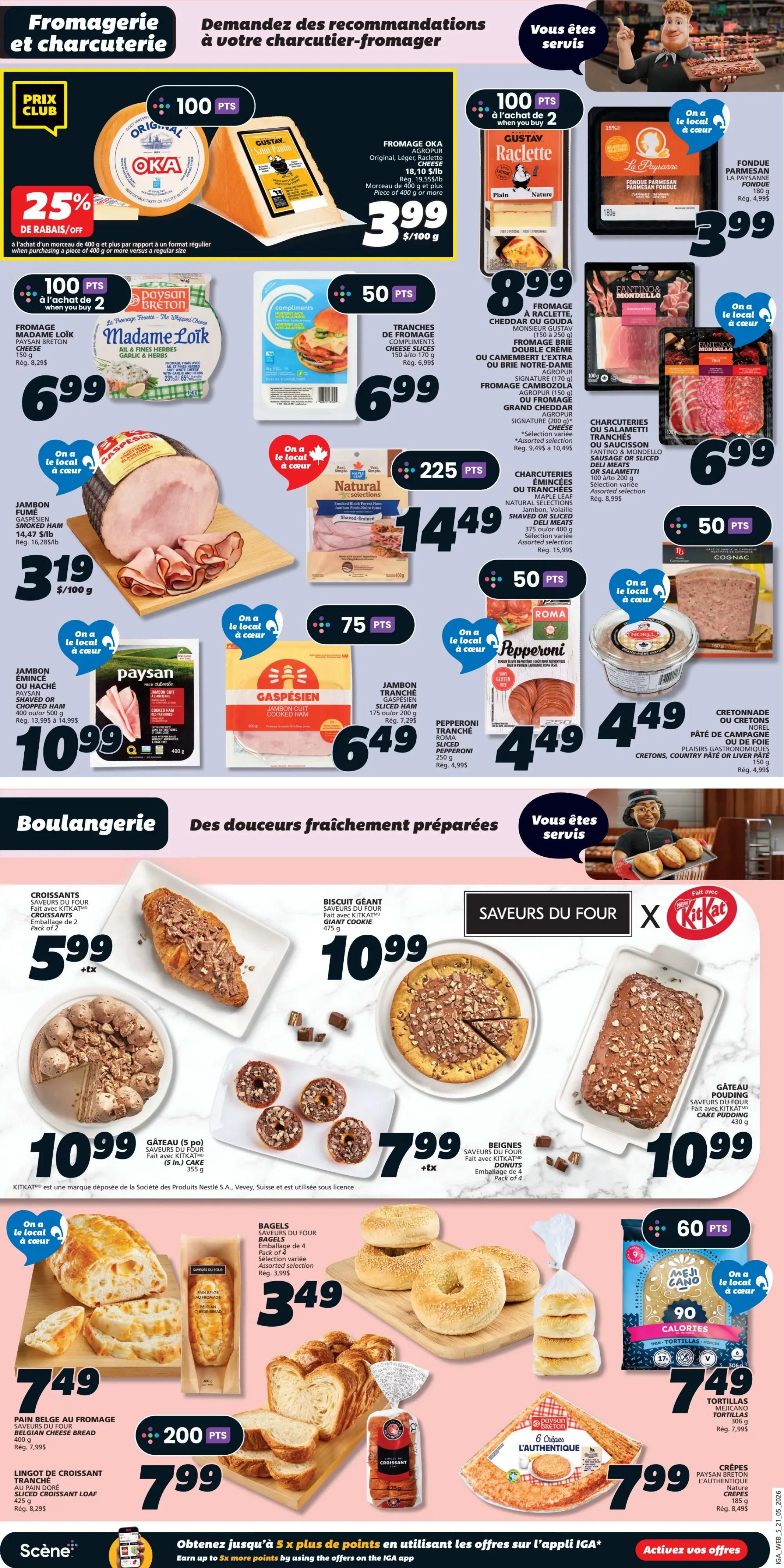 IGA Weekly Flyer Specials Page 7 features a wide selection of deli and bakery items. Top deals include Oka cheese with 25% off, priced at $3.99 per 100g. Also featured are Madame Loïk Paysan Breton cheese for $6.99, Compliments sliced cheese for $6.99, and Gustay Roulade or Gouda cheese for $8.99. For charcuterie, find Fantino & Mondello sliced prosciutto or salami for $6.99. Smoked ham specials include a large piece for $3.19 per 100g, and sliced Gaspesien smoked ham for $6.49. Natural Selections shredded or sliced meat is $14.49 for 375g. Pepperoni sliced for $4.49. Also available are cretonnade or country pâté for $4.49. Bakery highlights include croissants for $5.99, a giant cookie for $10.99, a pizza for $7.99, and 5-pack donuts for $7.99. A KitKat cake is $10.99. Bagels are $3.49 for a pack of 4. Belgian cheese bread is $7.49. Sliced croissant loaf is $7.99. Mejícano tortillas are $7.49. Finally, authentic crepes are $7.99. Earn up to 5x more points by using the IGA app.