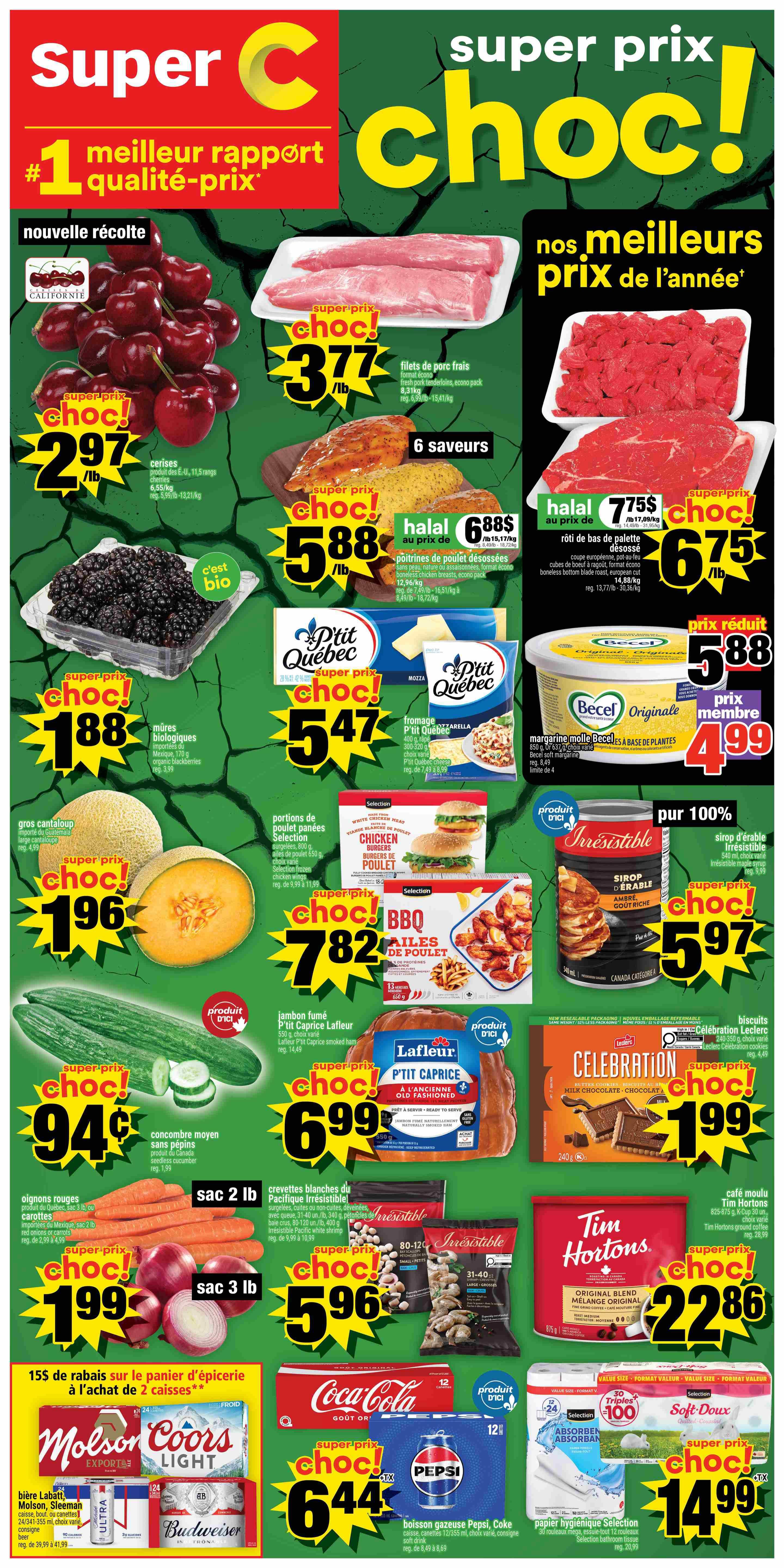 Super C weekly flyer specials page 1 features '#1 best quality-price ratio' and 'our best prices of the year'. Featured products include California cherries for $2.97/lb, fresh pork tenderloin, economy pack for $3.77/lb, beef roasts for $6.75/lb, organic blackberries for $1.88, P'tit Québec mozzarella cheese for $5.47, Becel Original margarine for $4.99 (member price), cantaloupe for $1.96, chicken wings for $7.82, Irresistible syrup for $5.97, medium seedless cucumbers for $0.94, Lafleur P'tit Caprice smoked ham for $6.99, Celebration chocolate bars for $1.99, Irresistible white shrimp for $5.96, Tim Hortons ground coffee for $22.86, red onions for $1.99 (3 lb bag), Molson, Coors Light, and Budweiser beer, Coca-Cola and Pepsi soft drinks for $6.44, and Selection bathroom tissue for $14.99.