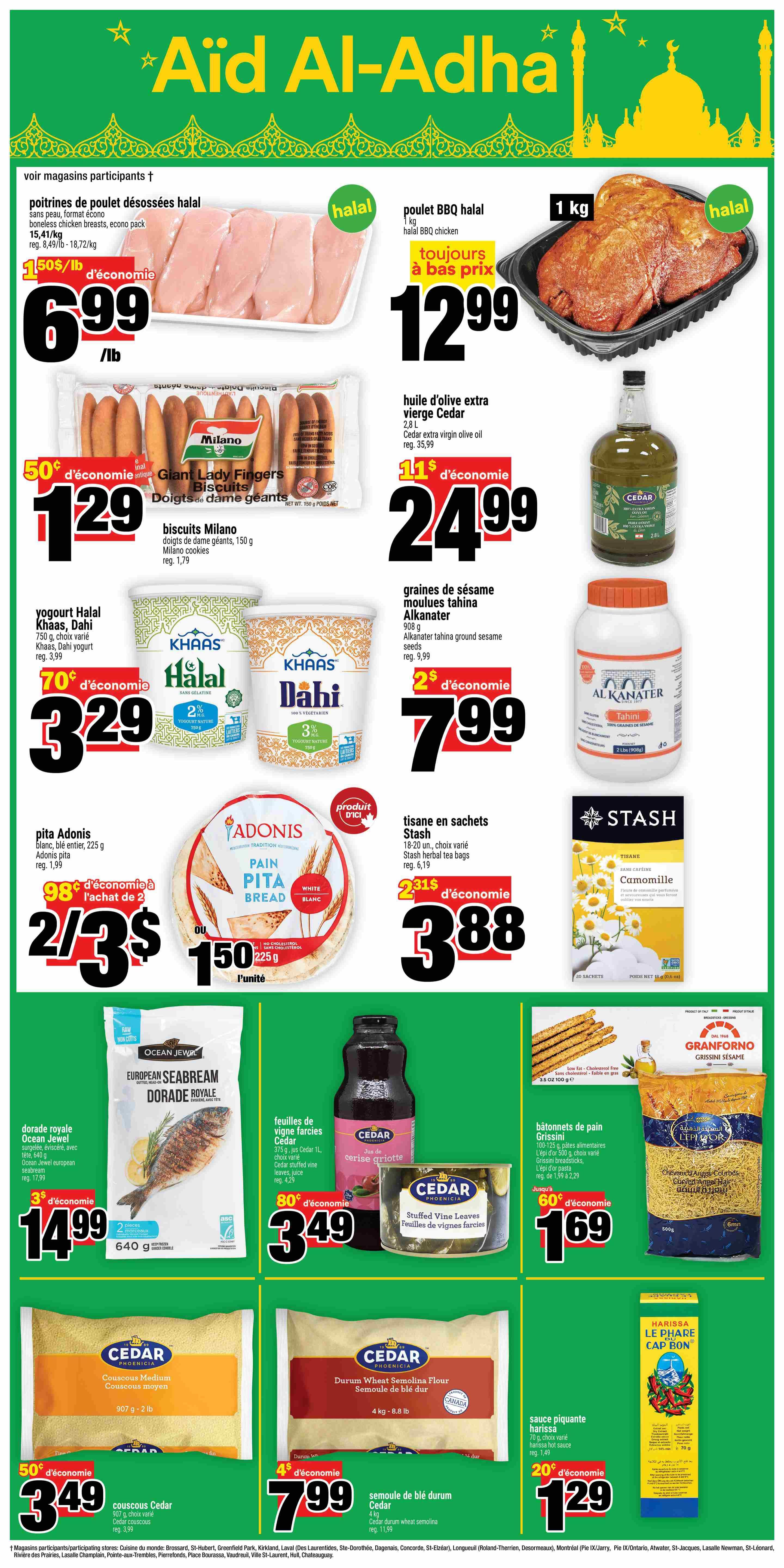 Super C weekly flyer specials page 9 features Aid Al-Adh promotions. Get boneless halal chicken breasts for $6.99/lb, a 50¢ discount. Halal BBQ chicken 1 kg is $12.99. Cedar extra virgin olive oil 2.8 L is $24.99 with an $11 discount. Milano Giant Lady Fingers biscuits are $1.29 with a 50¢ discount. Khaas Halal Dahi yogurt 750g is $3.29 with a 70¢ discount. Alkanater tahini ground sesame seeds 908g are $7.99 with a $2 discount. Adonis pita bread 225g is 2 for $3 or $1.50 each, with a 98¢ discount on the 2-pack. Stash herbal tea bags 18-20 count are $3.88 with a 23¢ discount. Ocean Jewel European seabream dorade royale is $14.99 for 640g, a $3 discount. Cedar stuffed vine leaves 375g are $3.49 with an 80¢ discount. Grissini breadsticks 100-125g are $1.69 with a 60¢ discount. Cedar medium couscous 907g is $3.49 with a 50¢ discount. Cedar durum wheat semolina flour 4kg is $7.99 with a $4 discount. Le Phare Cap Bon harissa hot sauce 70g is $1.29 with a 20¢ discount.
