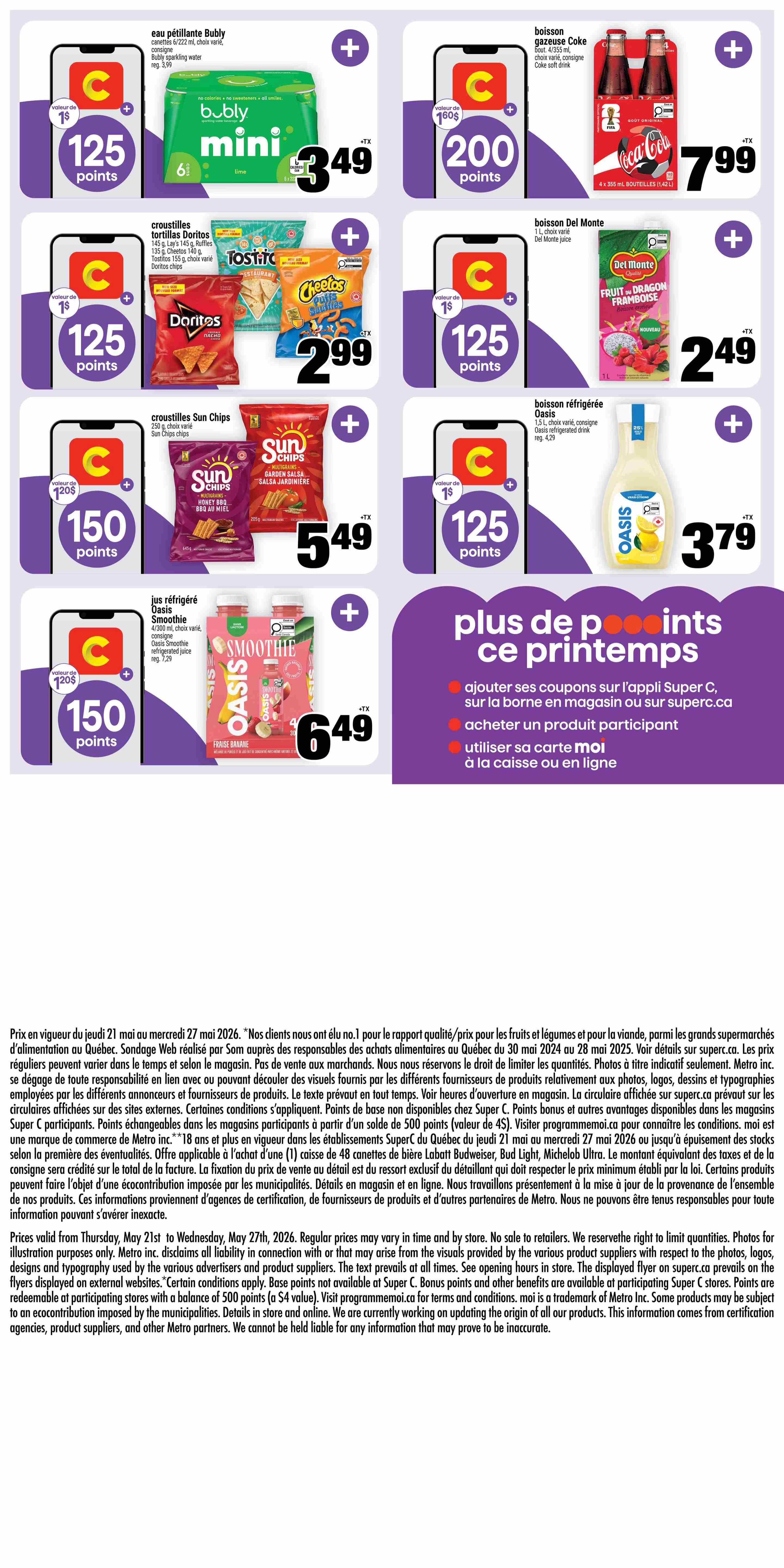 Super C weekly flyer specials page 16 features several deals. Get 125 points with the purchase of Bubly sparkling water, 6 x 222 ml, for $3.49. Also get 125 points with the purchase of Doritos or Cheetos chips, 145 g to 295 g, for $2.99. Sun Chips, 250 g, are available for $5.49 and earn 150 points. Oasis Smoothie, 1.5 L, is on sale for $6.49 and earns 150 points. Coca-Cola soft drink, 4 x 355 ml, costs $7.99 and earns 200 points. Del Monte juice, 1 L, is priced at $2.49 and earns 125 points. Oasis refrigerated drink, 1.5 L, is $3.79 and earns 125 points. The flyer also promotes 'more points this spring' by adding coupons to the Super C app, shopping on superc.ca, buying participating products, or using your loyalty card. Regular prices may vary by time and by store.