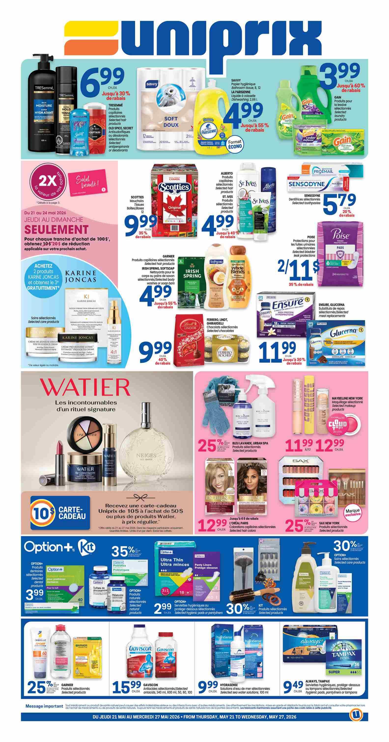 Uniprix weekly flyer specials page 1. Featured products include TRESEMME Moisture Hydratant shampoo and conditioner for $6.99, SAVVY Soft Doux bathroom tissue for $4.99, and LA PARISIENNE dish soap for $4.99. Also on sale are GAIN laundry products for $3.99. Other offers include SCOTTIES facial tissues for $9.99, ALBERTO hair care products and ST. IVES body wash for $4.99. SENSODYNE toothpaste is $5.79. KARINE JONCAS selected skin care products with a buy 2 get 1 free offer. WATIER beauty products are featured. MAYBELLINE NEW YORK makeup is on sale, with selected products at $11.99 to $12.99. L'OREAL PARIS hair colour is $12.99. OPTION+ dental and natural health products are 35% off, with selected hygiene products for $2.99. GAVISCON antacids are $15.99. HYDRASENSE water solutions are $9.99. ALWAYS and TAMPAX feminine hygiene products are $9.49. Receive a $10 Uniprix gift card with a $50 purchase of Watier products.
