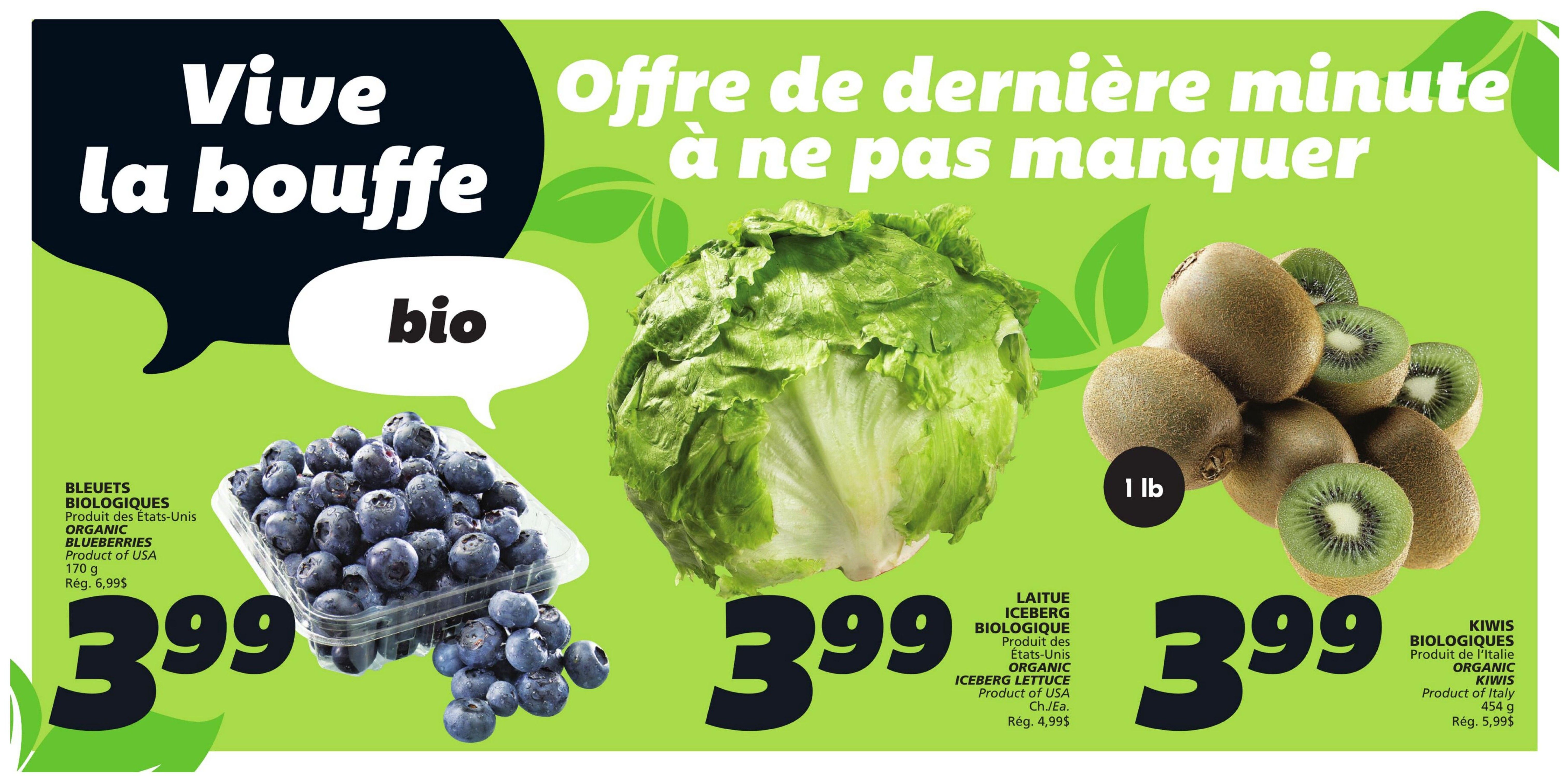 IGA flyer page 4 features 'Vive la bouffe' and 'Offre de dernière minute à ne pas manquer' (Live the food, Last minute offer not to be missed). Featured organic products include: Organic Blueberries from the USA, 170g, for $3.99 (regularly $6.99); Organic Iceberg Lettuce from the USA, sold per each, for $3.99 (regularly $4.99); and Organic Kiwis from Italy, 454g, for $3.99 (regularly $5.99).