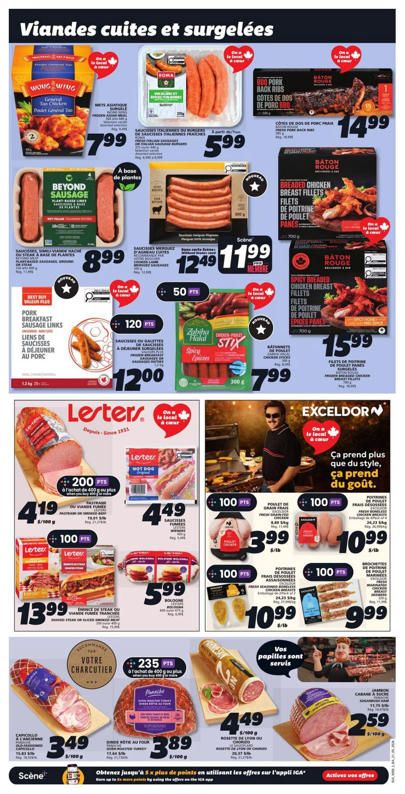 IGA Weekly Flyer Specials, Page 6, featuring a variety of cooked and frozen meats. Wong Wing General Tao Chicken is $7.99. Roma Fresh Italian Sausages or Italian Sausage Burgers are $5.99. Big BBQ Pork Back Ribs are $14.99. Beyond Sausage Plant-Based Links are $8.99. Zabiha Halal Chicken Stix are $7.99. Fresh Pork Back Ribs are $15.99. Lester's Pastrami or Smoked Beef Shaved Steak or Sliced Smoked Meat is $13.99. Lester's Hot Dogs are $4.49. Lester's Bologna is $5.99. Exceldor Fresh Grass-Fed Chicken is $10.99/lb. Exceldor Fresh Marinated Chicken Breast Skewers are $9.99. Panache Oven-Roasted Turkey is $3.89/lb. Capicollo à l'Ancienne Old-Fashioned Capicollo is $3.49/lb. Rosette de Lyon or Chorizo Sausage is $4.49/lb. Sugarbush Ham is $2.59/lb. Earn up to 5x more points by using the IGA app.