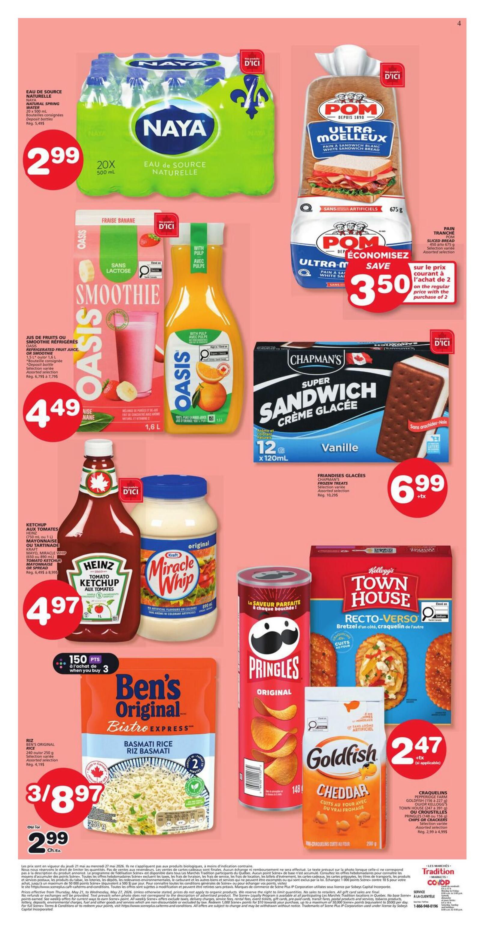 Marchés Tradition flyer specials page 2 features Naya Natural Spring Water 20 x 500 mL for $2.99. Also on sale is POM Ultra-Moeleux White Sandwich Bread, buy 2 for $3.50. Oasis Refrigerated Fruit Juice or Smoothie in Strawberry Banana flavour, 1.6 L, is $4.49. Chapman's Super Sandwich Ice Cream Bars, Vanilla flavour, 12 x 120 mL, are $6.99. Heinz Ketchup for Tomatoes, 1 L, and Kraft Miracle Whip Original Mayonnaise, 890 mL, are available for $4.97. Ben's Original Bistro Express Basmati Rice, 250 g, is 3 for $8.97 or $2.99 each. Pringles Original Potato Chips and Kellogg's Town House Recto-Verso Crackers are featured, with Goldfish Cheddar Crackers, 200 g, on sale for $2.47 plus applicable taxes and deposits are applicable on Naya bottles.