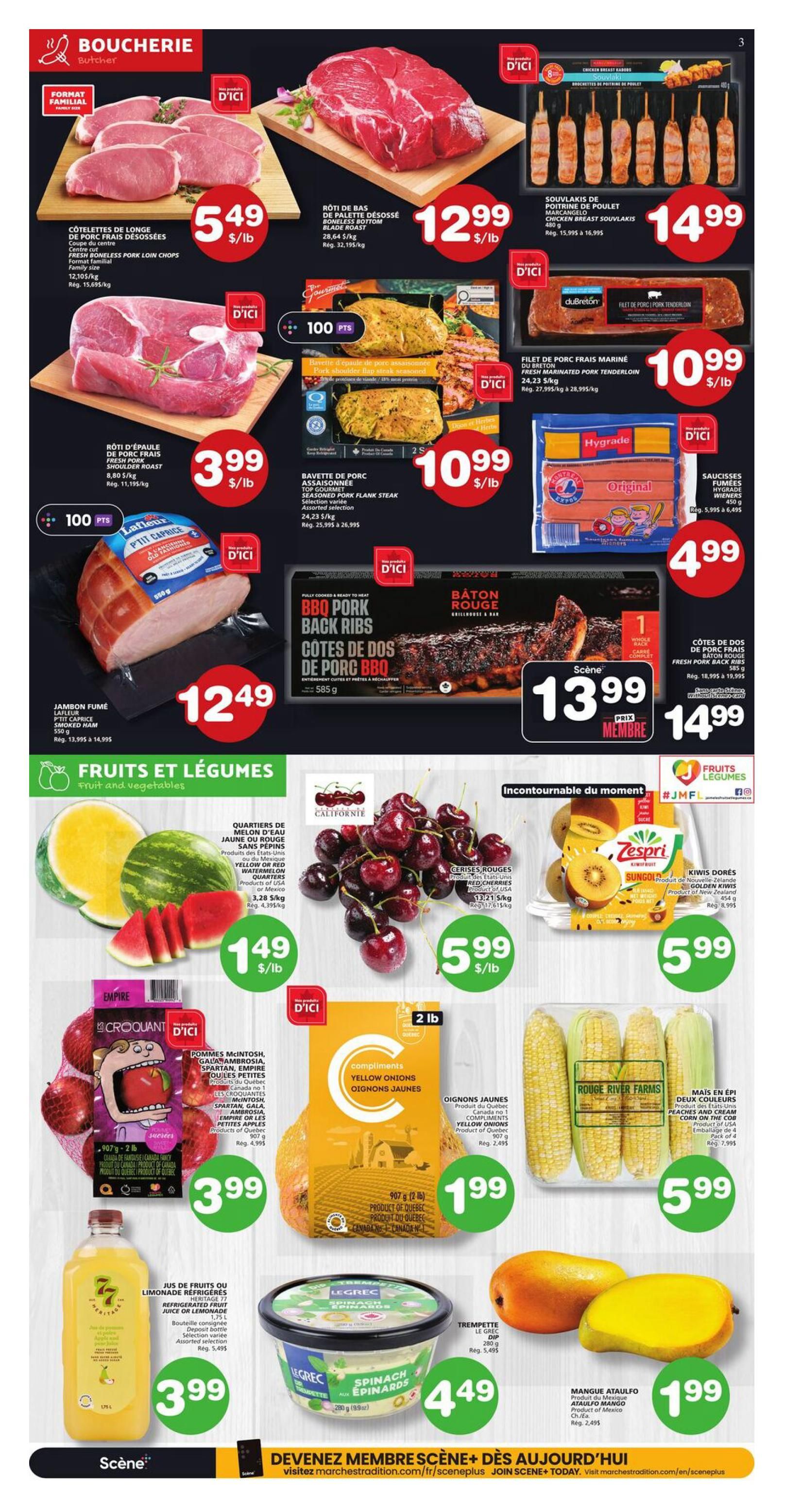 Marchés Tradition flyer page 4 features a variety of meat and produce specials. In the butcher section, find Fresh Boneless Pork Loin Chops for $5.49/lb, Boneless Bottom Sirloin Roast for $12.99/lb, and Fresh Pork Shoulder Roast for $3.99/lb. Also available are Seasoned Pork Flank Steak for $10.99/lb, Marinated Pork Tenderloin for $10.99/lb, and Chicken Breast Souvlaki for $14.99. A whole BBQ Pork Back Ribs is priced at $13.99 (member price) with a regular price of $14.99. Smoked Ham (PTit Caprice) is $12.49. The fruits and vegetables section includes Seedless Yellow Watermelon Quarters for $1.49/lb, Red Cherries for $5.99/lb, and Zespri SunGold Kiwis for $5.99. Empire Apples are $3.99 for a 907g bag. Yellow Onions are $1.99 for a 907g bag. Rouge River Farms Corn on the Cob (2-pack) is $5.99. Legrec Spinach Dip is $4.49 for 280g. Heritage 77 Refrigerated Juice or Lemonade is $3.99 for 1.75L. Ataulfo Mangoes are $1.99 each. The flyer also promotes joining SCENE+ for exclusive member pricing.