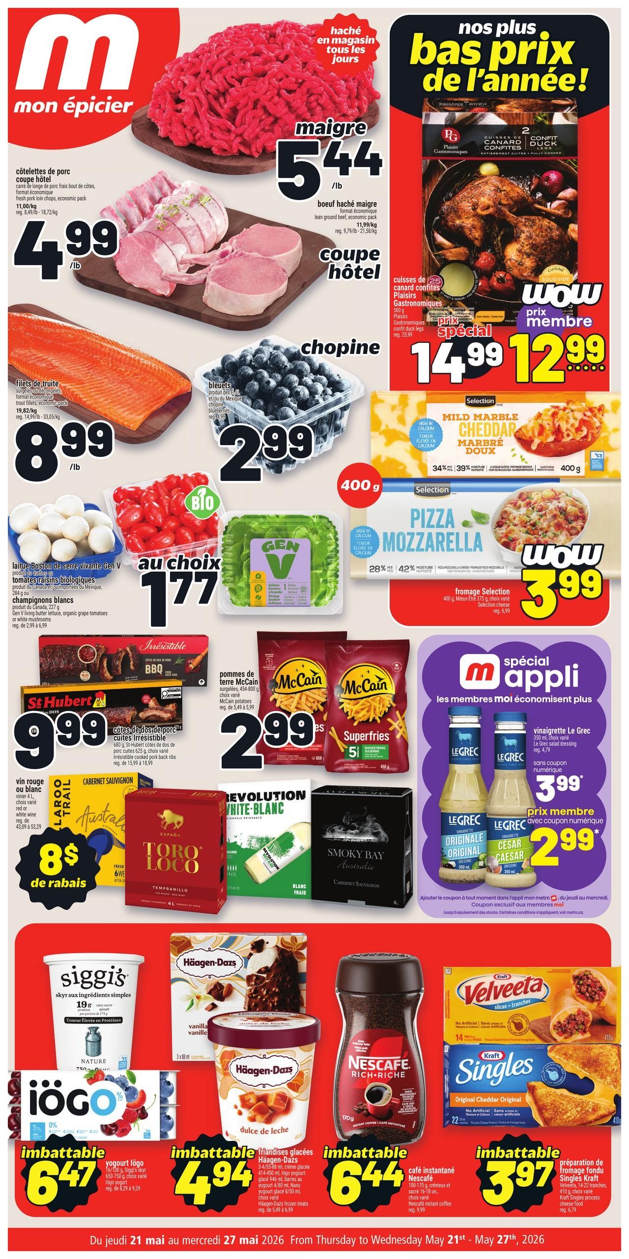 Metro weekly flyer specials page 1. Featuring a 'best prices of the year' sale. Highlights include lean ground beef for $5.44/lb, pork loin chops for $4.99/lb, and duck legs for a special member price of $12.99. Also available are blueberries for $2.99, fresh salmon fillets for $8.99/lb, and a selection of Boston lettuce, organic grape tomatoes, and mushrooms for $1.77. Other deals include McCain fries for $2.99, St. Hubert BBQ pork back ribs for $9.99, and a choice of red or white wine for $8 off. Frozen treats include Häagen-Dazs ice cream and frozen treats for $4.94. Coffee options include Nescafé Rich & Rich instant coffee for $6.44. Also featured are Siggi's yogurt for $6.47, Velveeta Singles Kraft cheese slices for $3.97, and Legrec salad dressing for a member price of $2.99 with coupon.