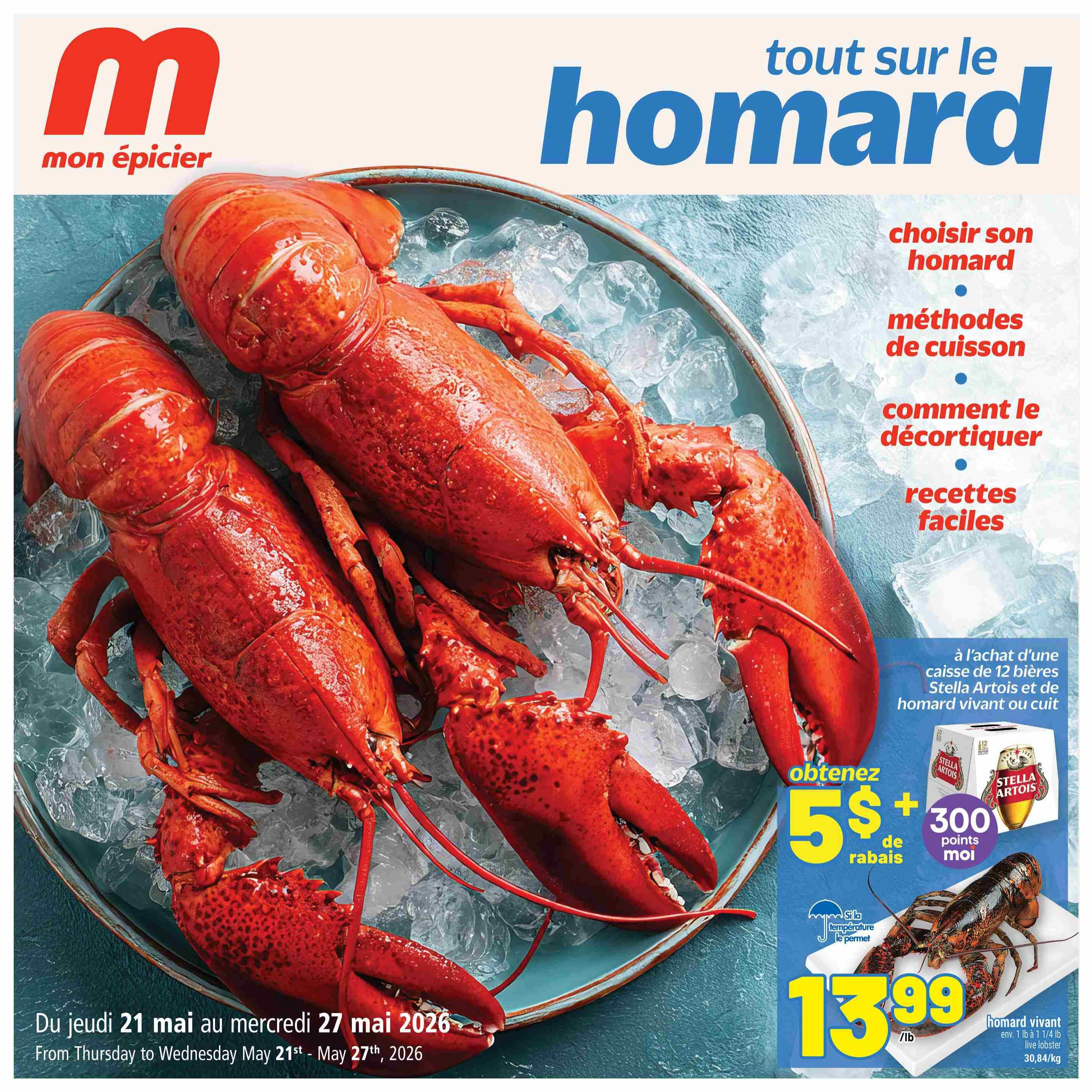 Metro weekly flyer specials for Quebec, valid from Thursday, May 21st to Wednesday, May 27th, 2026. This page features live or cooked lobster. Get $5 off plus 300 loyalty points when you purchase a case of 12 Stella Artois beers and lobster. Live lobster is priced at $13.99 per lb, with an approximate weight of 1 lb to 1 1/4 lb (30.84/kg). The page also includes information on choosing lobster, cooking methods, how to shell lobster, and easy recipes.