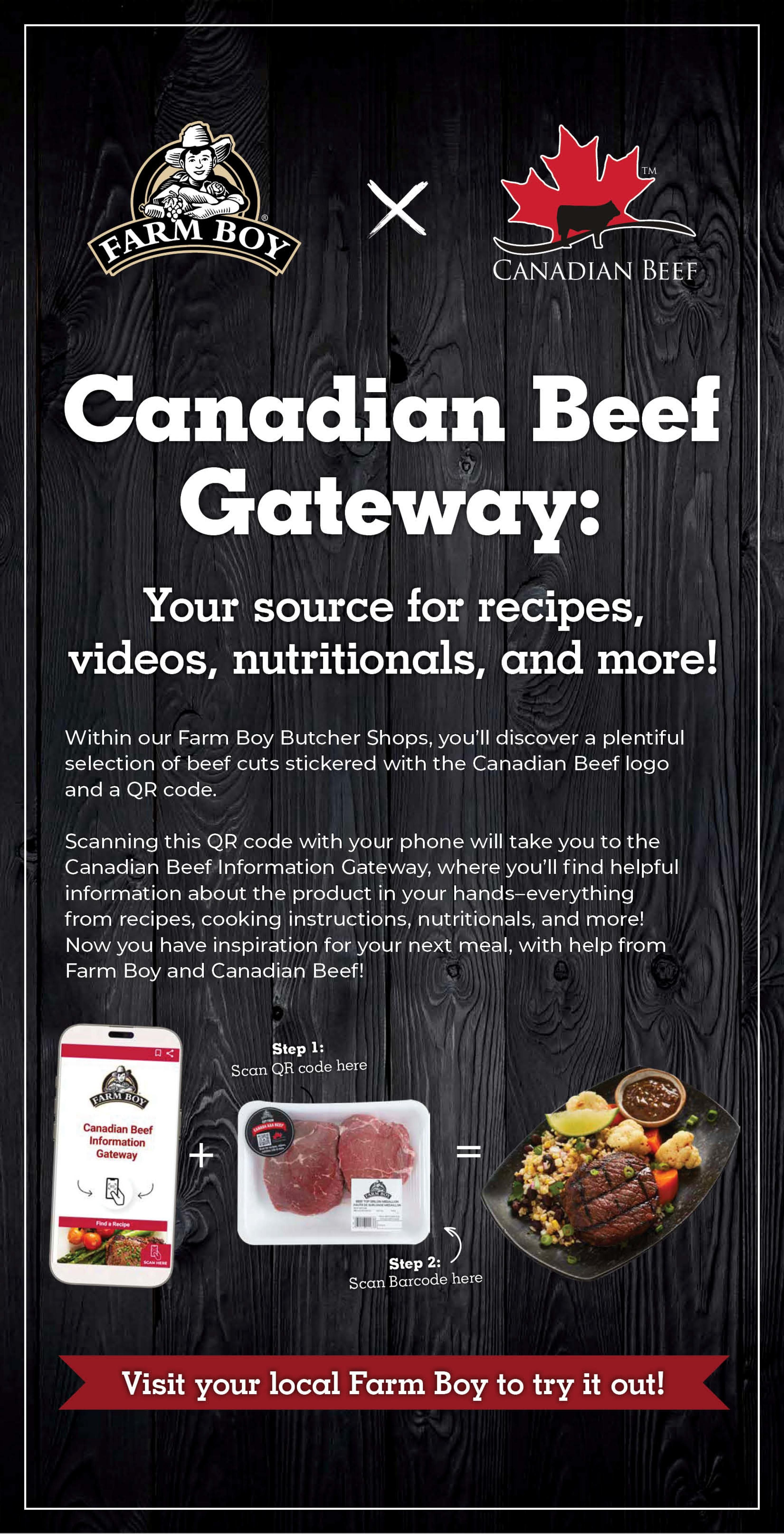 Farm Boy presents the Canadian Beef Gateway, your source for recipes, videos, and nutrition information. In Farm Boy Butcher Shops, find beef cuts with the Canadian Beef logo and a QR code. Scan the QR code with your phone to access the Canadian Beef Information Gateway for recipes, cooking instructions, and nutritional details. The page shows a smartphone displaying the 'Farm Boy Canadian Beef Information Gateway' app, a package of two beef steaks, and a plated meal featuring a steak with vegetables and grains. Instructions indicate to scan the QR code on the product, then scan the barcode. Visit your local Farm Boy to try it out.