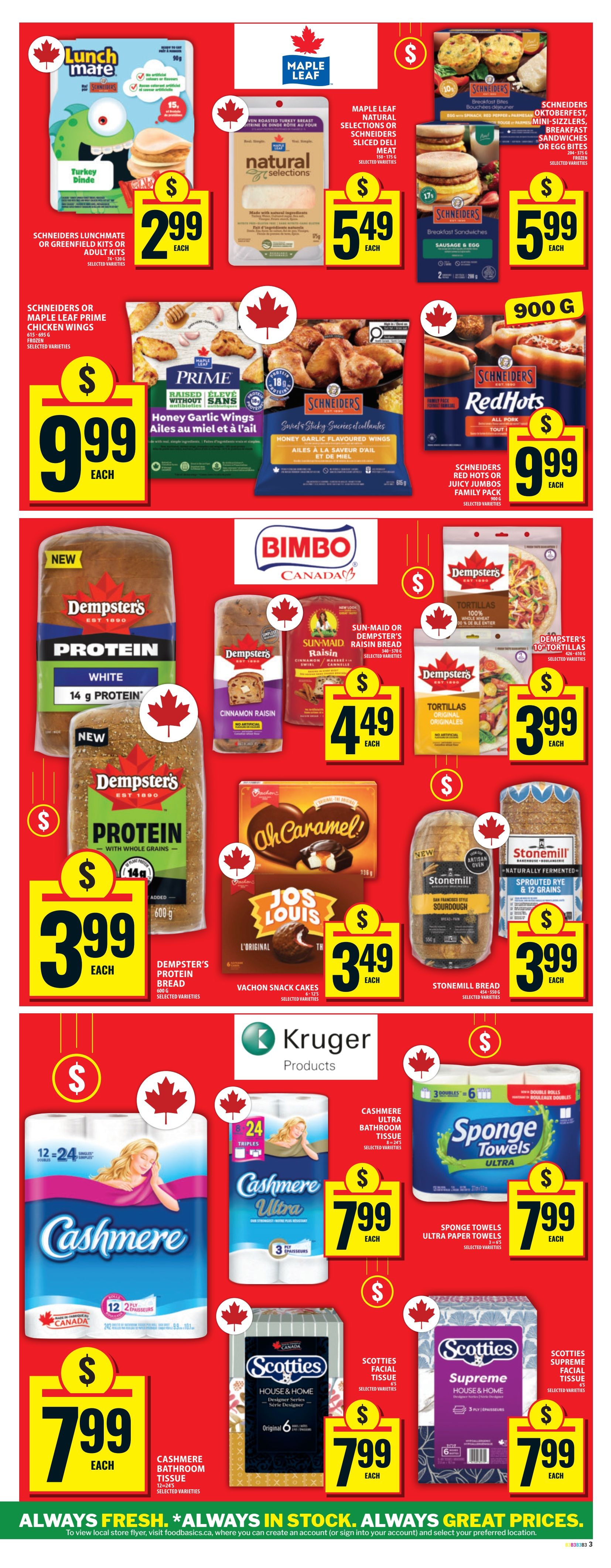 Food Basics weekly flyer specials page 6 features Lunchmate Turkey Dinner kits for $2.99 each. Maple Leaf Natural Selections or Schneiders Sliced Deli Meat is $5.49 each. Schneiders Breakfast Bites, Mini-Sizzlers, Breakfast Sandwiches or Egg Bites are $5.99 each. Schneiders or Maple Leaf Prime Chicken Wings are $9.99 each. Also on sale are Bimbo Canada products including Dempsters Protein White Bread for $3.99 each, Dempsters Cinnamon Raisin Bread for $4.49 each, and Dempsters 10 Tortillas for $3.99 each. Vachon Snack Cakes like Jos Louis are $3.49 each. Stonemill Bread, including Sourdough and Sprouted Rye & 12 Grains, is $3.99 each. In the Kruger Products section, Cashmere Bathroom Tissue (12-24 rolls) is $7.99 each, Cashmere Ultra Bathroom Tissue (24 triples) is $7.99 each, Sponge Towels Ultra Paper Towels are $7.99 each, Scotties Facial Tissue House & Home Designer Series is $7.99 each, and Scotties Supreme Facial Tissue is $7.99 each.
