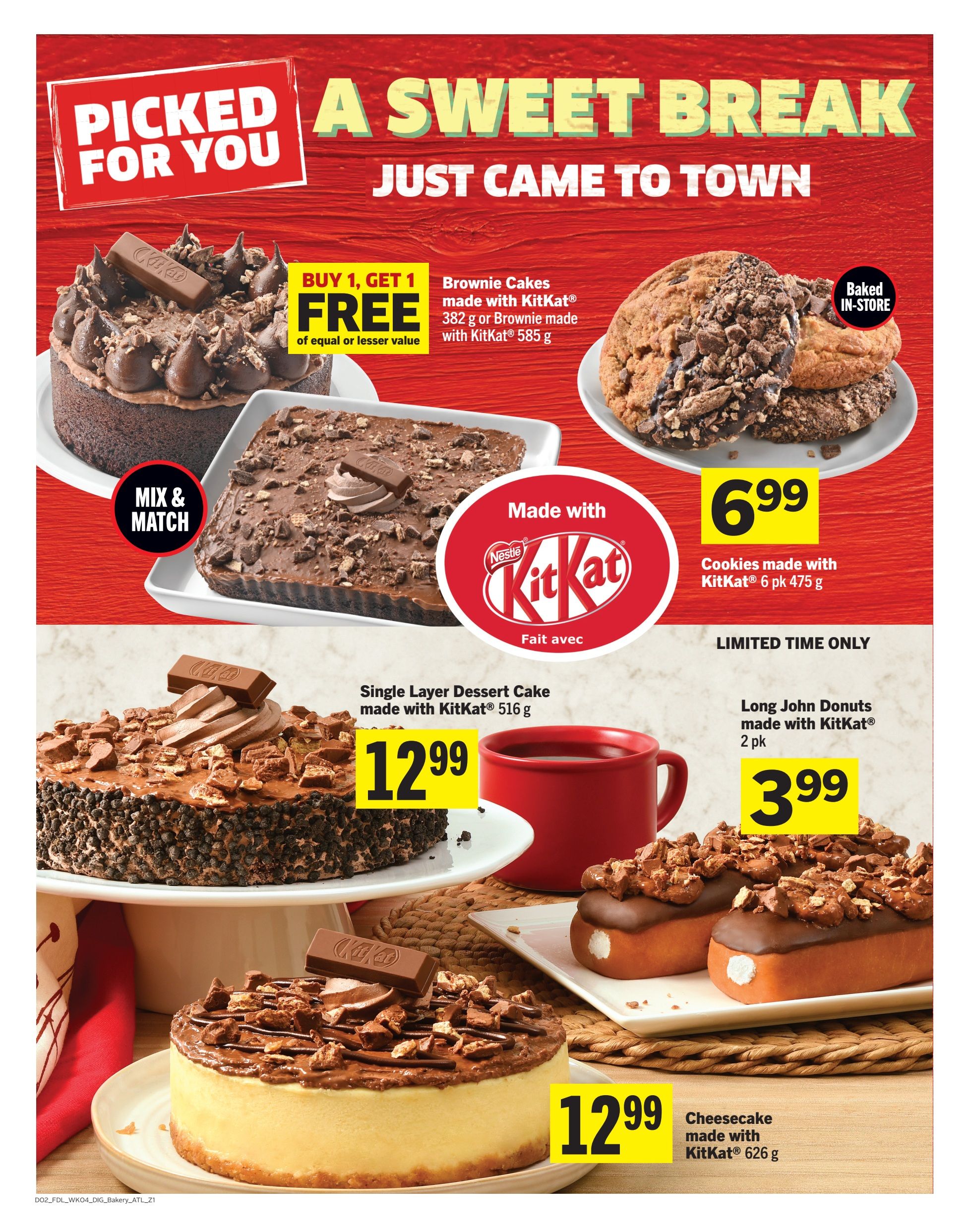Foodland weekly flyer specials page 7 features a 'A Sweet Break' theme with KitKat inspired desserts. Offers include Buy 1, Get 1 Free on Brownie Cakes made with KitKat (382 g) or Brownie made with KitKat (585 g). Cookies made with KitKat are available for $6.99 (6 pk, 475 g). A Single Layer Dessert Cake made with KitKat (516 g) is priced at $12.99. Limited time offer on Long John Donuts made with KitKat (2 pk) for $3.99. Also featured is a Cheesecake made with KitKat (626 g) for $12.99.