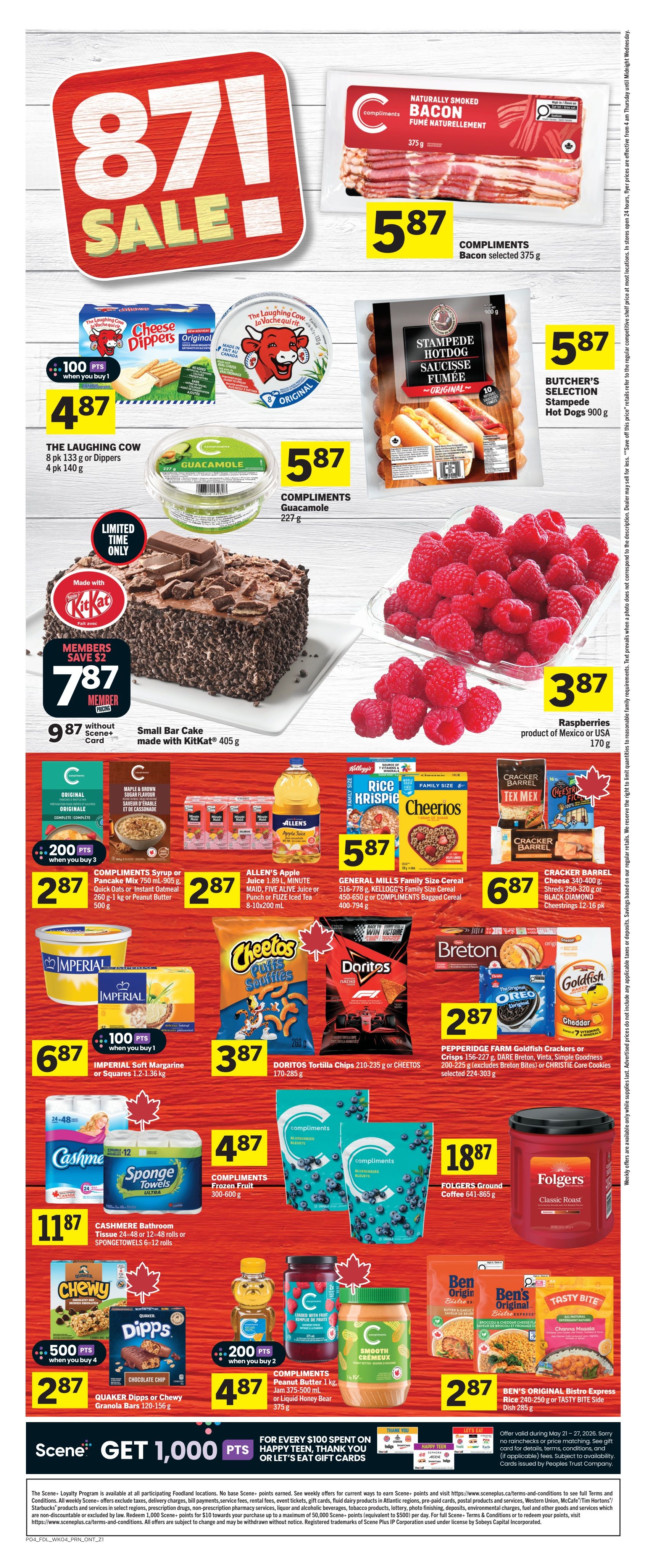 Foodland Ontario weekly flyer specials page 2 features an 87! SALE event. Highlights include Compliments Naturally Smoked Bacon selected 375 g for $5.87, Butcher's Selection Stampede Hot Dogs 900 g for $5.87, and Compliments Guacamole 227 g for $5.87. Also featured is The Laughing Cow Cheese Dippers 8 pk 133 g or 4 pk 140 g for $4.87. A limited-time offer includes a Small Bar Cake made with KitKat 405 g for $7.87 for members (save $2 from the regular price of $9.87 without Scene+ card). Fresh Raspberries from Mexico or USA 170 g are $3.87. Other deals include Compliments Syrup or Pancake Mix 750 ml-905 g, Quick Oats or Instant Oatmeal 260 g-1 kg, or Peanut Butter 500 g for $2.87, and Allen's Apple Juice 1.89 L, Minute Maid, Five Alive Juice or Punch or FUZE Iced Tea 8-10x200 ml for $2.87. General Mills Family Size Cereals 516-778 g, Kellogg's Family Size Cereal 400-650 g or Compliments Bagged Cereal 400-794 g are $5.87. Cracker Barrel Cheese 340-400 g, Shreds 250-320 g or Black Diamond Cheestrings 12-16 pk are $6.87. Imperial Soft Margarine or Squares 1.2-1.36 kg are $6.87. Doritos Tortilla Chips 210-235 g or Cheetos 170-285 g are $3.87. Pepperidge Farm Goldfish Crackers or Crisps 156-227 g, Dare Breton, Vinta, Simple Goodness 200-225 g (excludes Breton Bites) or Christie Core Cookies selected 224-303 g are $2.87. Cashmere Bathroom Tissue 24-48 rolls or SpongeTowels 6-12 rolls are $11.87. Compliments Frozen Fruit 300-600 g are $4.87. Folgers Ground Coffee 641-865 g is $18.87. Quaker Dipps or Chewy Granola Bars 120-156 g are $2.87 when you buy 4, earning 500 Scene+ points. Compliments Peanut Butter 1 kg or Liquid Honey Bear 375 g are $4.87 when you buy 2, earning 200 Scene+ points. Ben's Original Bistro Express Rice 240-250 g or Tasty Bite Side Dish 285 g are $2.87. Scene+ members can get 1,000 bonus Scene+ points for every $100 spent on Happy Teen, Thank You or Let's Eat gift cards.