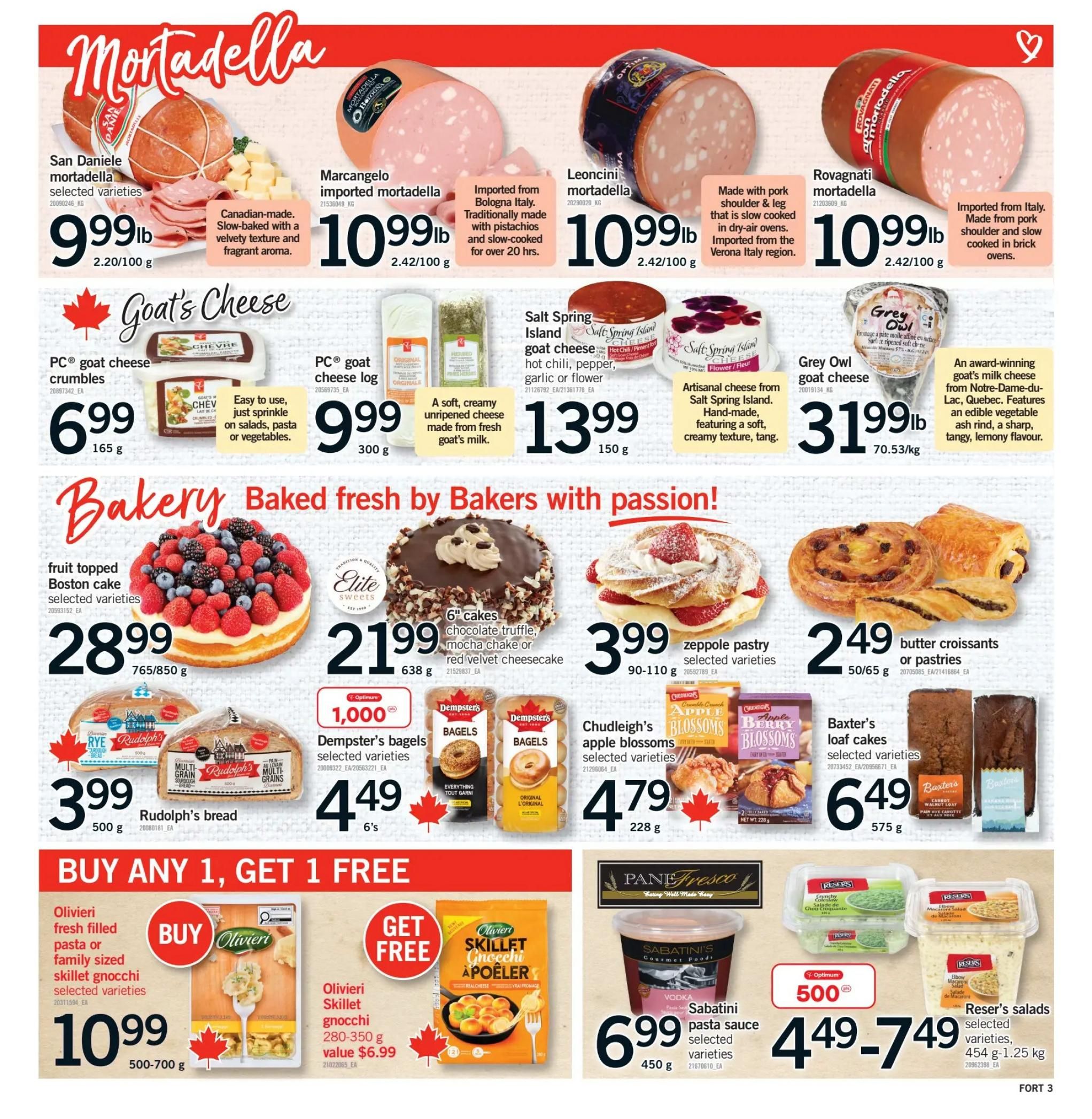 Fortinos weekly flyer specials page 4 features a variety of deli meats and cheeses. Top row includes San Daniele mortadella for $9.99/lb, Marcangelo imported mortadella for $10.99/lb, Leoncini mortadella for $10.99/lb, and Rovagnati mortadella for $10.99/lb. Below are goat cheese options: PC goat cheese crumbles for $6.99 (165g), PC goat cheese log for $9.99 (300g), Salt Spring Island goat cheese for $13.99 (150g), and Grey Owl goat cheese for $31.99/lb (70.53/kg). The bakery section showcases a fruit-topped Boston cake for $28.99 (765/850g), Elite 6' cakes (chocolate truffle, mocha chake, or red velvet cheesecake) for $21.99 (638g), zeppole pastry for $3.99 (90-110g), and butter croissants or pastries for $2.49 (50/65g). Also featured are Rudolph's bread for $3.99 (500g), Dempster's bagels (6's) for $4.49, Chudleigh's apple blossoms for $4.79 (228g), and Baxter's loaf cakes for $6.49 (575g). A 'Buy Any 1, Get 1 Free' offer is available on Olivieri fresh filled pasta or family-sized skillet gnocchi for $10.99 (500-700g), with the free item being Olivieri skillet gnocchi (280-350g, value $6.99). Finally, Sabatini pasta sauce is $6.99 (450g) and Reser's salads are $4.49 - $7.49 (454g-1.25kg).