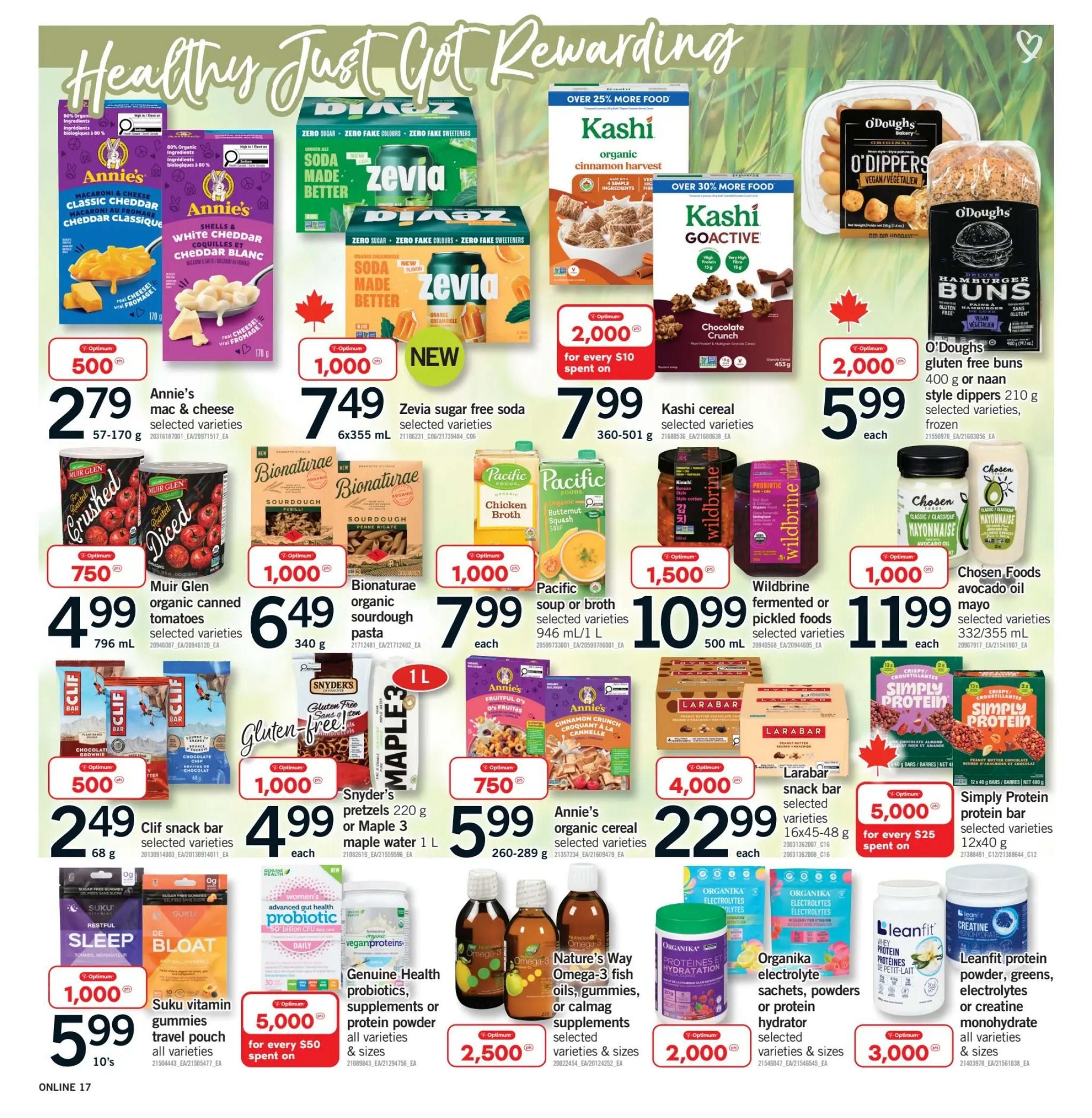 Fortinos weekly flyer specials page 16 features a variety of healthy food and beverage options. Highlights include Annie's mac & cheese for $2.79, Zevia sugar-free soda for $7.49, Kashi cereal for $7.99, and O'Dough's gluten-free buns for $5.99. Also featured are Muir Glen organic canned tomatoes for $4.99, Bionaturae organic sourdough pasta for $6.49, Pacific Foods soup or broth for $7.99, and Wildbrine fermented or pickled foods for $10.99. Chosen Foods avocado oil mayonnaise is on sale for $11.99. Clif snack bars are $2.49, Snyder's pretzels or Maple 3 water for $4.99, Annie's organic cereal for $5.99, and Larabar snack bars for $22.99. Suku vitamin gummies are $5.99. Genuine Health probiotics, supplements, or protein powder are available with 5,000 points for every $50 spent. Organika electrolyte sachets, powders, or protein hydrators are $2.00. Simply Protein protein bars are $5.99. Leanfit protein powder, greens, electrolytes, or creatine monohydrate are $30.00.
