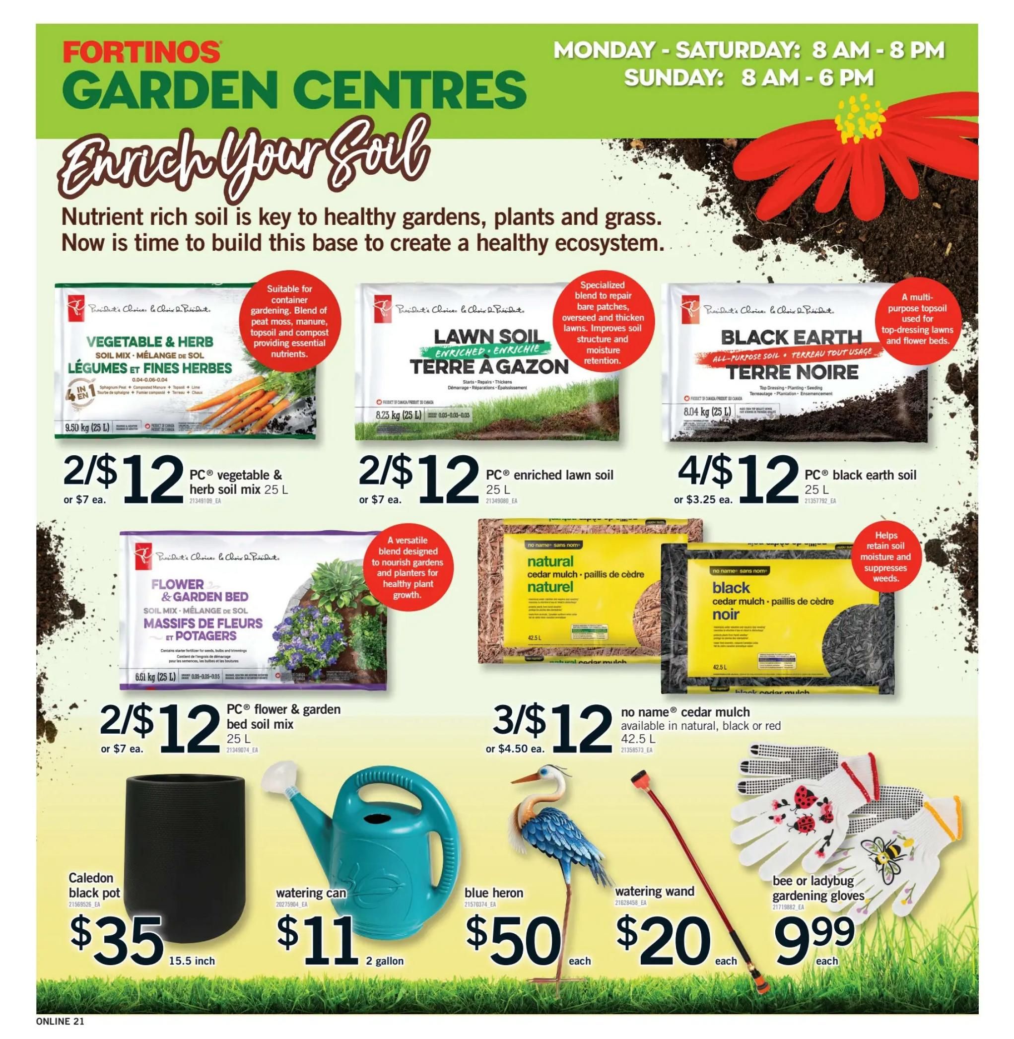 Fortinos Garden Centres page featuring soil and gardening accessories. Offers include PC vegetable & herb soil mix 25 L for 2/$12, PC enriched lawn soil 25 L for 2/$12, and PC black earth all-purpose soil 25 L for 4/$12. Also available is PC flower & garden bed soil mix 25 L for 2/$12. Mulch options include no name natural or black cedar mulch 42.5 L for 3/$12. Gardening accessories include a Caledon black pot for $35, a 2-gallon watering can for $11, a blue heron garden decor for $50, a watering wand for $20, and bee or ladybug gardening gloves for $9.99 each.