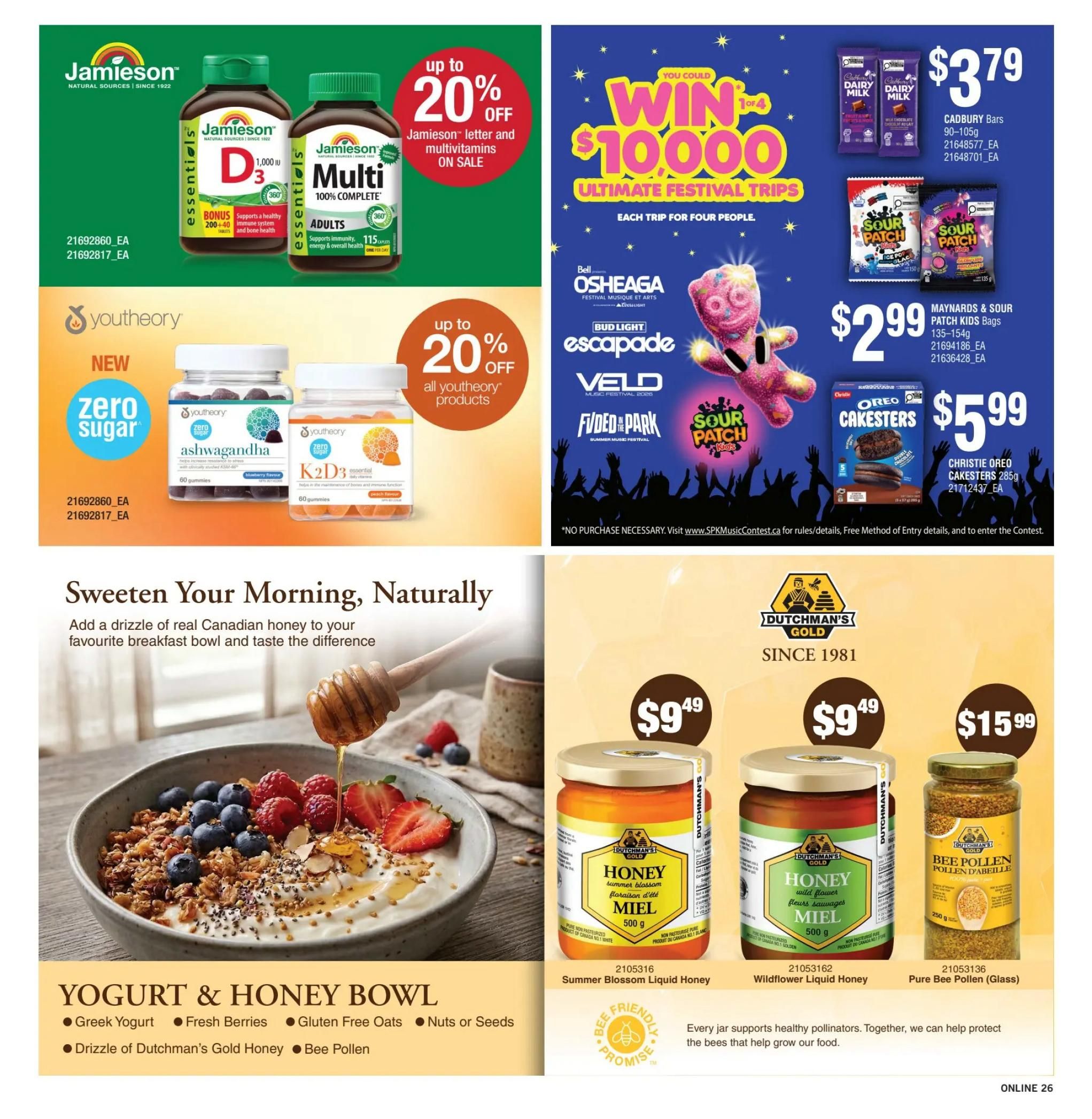Fortinos weekly flyer specials page 25 features Jamieson Essentials D3 and Multi vitamins on sale with up to 20% off. You could win one of four $10,000 ultimate festival trips with purchases from participating brands like O'Sheaga, Bud Light Escapade, Veld, and FVDED in the Park. Also available are Cadbury Bars for $3.79, Maynard's & Sour Patch Kids Bags for $2.99, and Christie Oreo Cakesters for $5.99. New Youtheory zero sugar gummies, including Ashwagandha and K2D3, are featured with up to 20% off all Youtheory products. The page also highlights a 'Sweeten Your Morning, Naturally' section with Dutchman's Gold Honey, including Summer Blossom Liquid Honey for $9.49, Wildflower Liquid Honey for $9.49, and Pure Bee Pollen (Glass) for $15.99. The honey section includes a recipe idea for a Yogurt & Honey Bowl with Greek Yogurt, Fresh Berries, Gluten Free Oats, Nuts or Seeds, Dutchman's Gold Honey, and Bee Pollen. Online 26.
