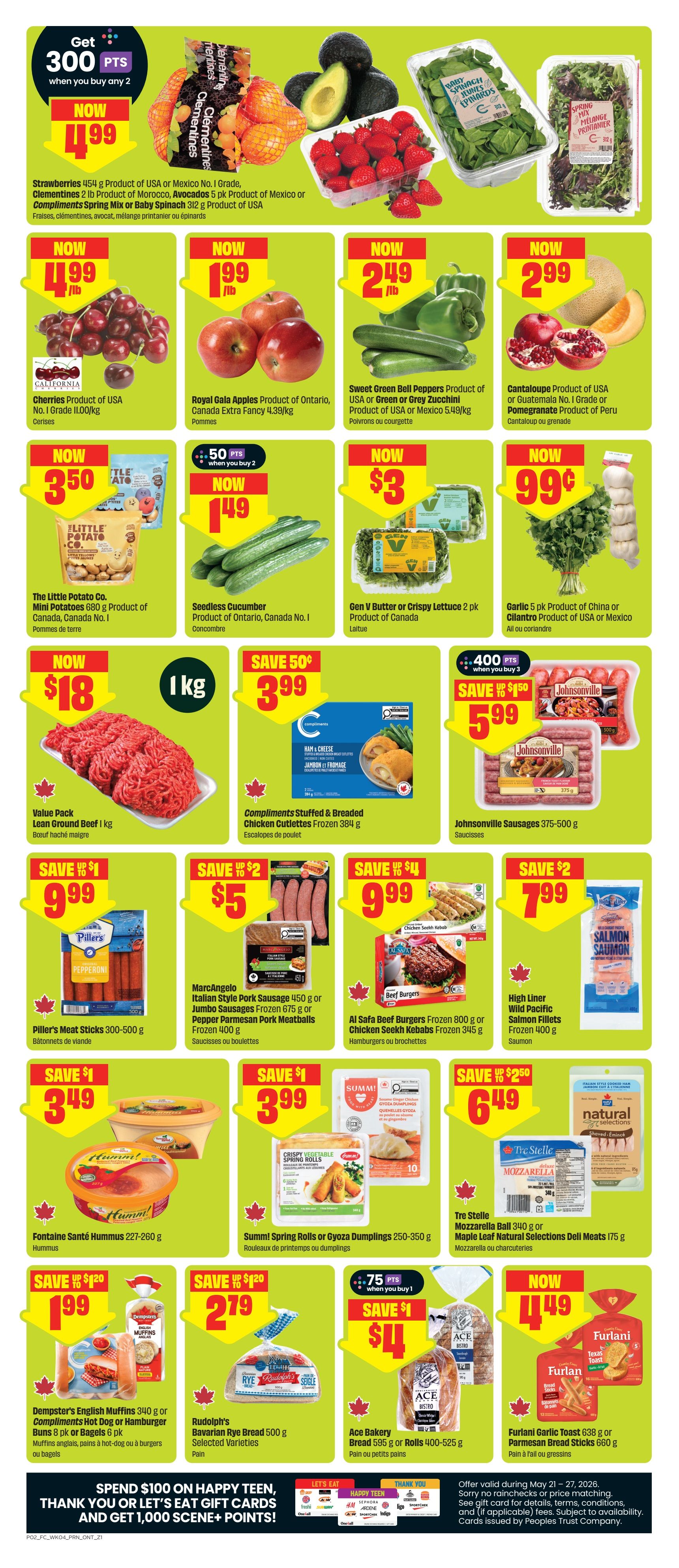 FreshCo Ontario flyer, page 3. Get 300 points when you buy any 2. Featured items include Strawberries 454 g for $1.99, Clementines 2 lb for $1.99, Avocados 5 pk for $1.99, and Compliments Spring Mix or Baby Spinach 312 g for $1.99. Also on sale: Cherries 1 lb for $1.99, Royal Gala Apples 1 lb for $1.99, Sweet Green Bell Peppers 1 lb for $2.49, and Cantaloupe or Pomegranate for $2.99. The Little Potato Co. Mini Potatoes 680 g are $3.50. Seedless Cucumbers are 50 pts when you buy 2, now $1.49. Gen V Butter or Crispy Lettuce 2 pk is $3. Garlic 5 pk or Cilantro is $0.99. Value Pack Lean Ground Beef 1 kg is $18. Compliments Stuffed & Breaded Chicken Cutlets Frozen 384 g are save 50¢, now $3.99. Johnsonville Sausages 375-500 g are save $1.50, now $5.99. Piller's Meat Sticks 300-500 g are save $1, now $9.99. MarcAngelo Italian Style Pork Sausage 450 g or Jumbo Sausages Frozen 675 g or Pepper Parmesan Pork Meatballs Frozen 400 g are save $2, now $5. Al Safa Beef Burgers Frozen 800 g or Chicken Seekh Kebabs Frozen 345 g are save $4, now $9.99. High Liner Wild Pacific Salmon Fillets Frozen 400 g are save $2, now $7.99. Fontaine Santé Hummus 227-260 g is save $1, now $3.99. Summ! Spring Rolls or Gyoza Dumplings 250-350 g are save $1, now $3.99. Tre Stelle Mozzarella Ball 340 g or Maple Leaf Natural Selections Deli Meats 175 g are $6.49. Dempster's English Muffins 340 g or Compliments Hot Dog or Hamburger Buns 6 pk or Bagels 6 pk are save $1.20, now $1.99. Rudolph's Bavarian Rye Bread 500 g is save $1.20, now $2.79. Ace Bakery Bread 595 g or Rolls 400-525 g are 75 pts when you buy 1, save $1, now $4. Furlani Garlic Toast 638 g or Parmesan Bread Sticks 660 g are now $4.49. Spend $100 on Happy Teen, thank you or Let's Eat gift cards and get 1,000 Scene+ points.