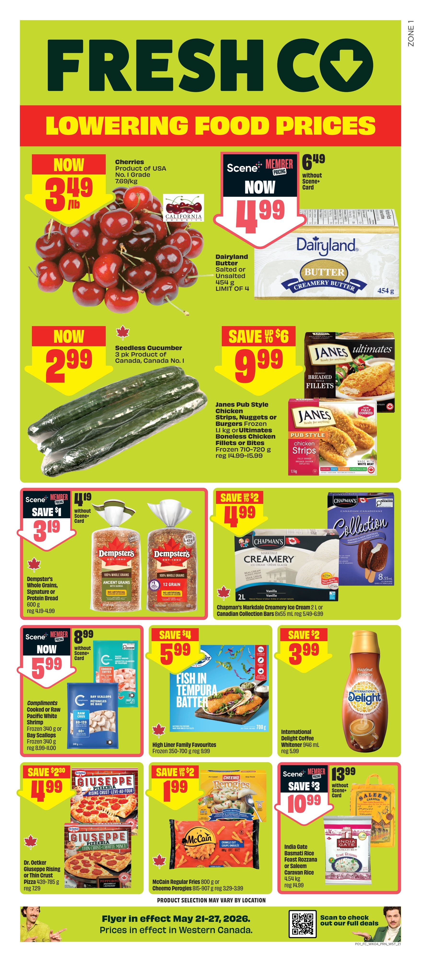 FreshCo flyer featuring 'Lowering Food Prices'. Top deals include Cherries from the USA for $3.49/lb, and Dairyland Butter for $4.99 (Scene+ Member Price, regular $6.49). Also featured are Seedless Cucumbers (3 pk) for $2.99, and Janes Pub Style Chicken Strips, Nuggets or Burgers (Frozen 1.1 kg or Ultimates Boneless Chicken Fillets or Bites Frozen 710-720 g) on sale for $9.99 (Save up to $6). Dempster's Whole Grains, Signature or Protein Bread (600 g) is $3.19 (Save $1, Scene+ Member Price, reg $4.19). Chapman's Markdale Creamery Ice Cream (2L) or Canadian Collection Bars (8x55 mL) are $4.99 (Save $2). Compliments Cooked or Raw Pacific White Shrimp or Bay Scallops (Frozen 340 g) are $5.99 (Scene+ Member Price, reg $8.99-$11.00). High Liner Family Favourites Fish in Tempura Batter (Frozen 350-700 g) is $5.99 (Save $4). International Delight Coffee Whitener (946 mL) is $3.99 (Save $2, reg $5.99). Dr. Oetker Giuseppe Rising or Thin Crust Pizza (439-785 g) is $4.99 (Save $2.30). McCain Regular Fries (800 g) or Cheemo Perogies (815-907 g) are $1.99 (Save $2). India Gate Basmati Rice, Feast Rozzana or Saleem Caravan Rice (4.54 kg) is $10.99 (Save $3, Scene+ Member Price, reg $14.99). Flyer valid May 21-27, 2026, with prices in effect in Western Canada.