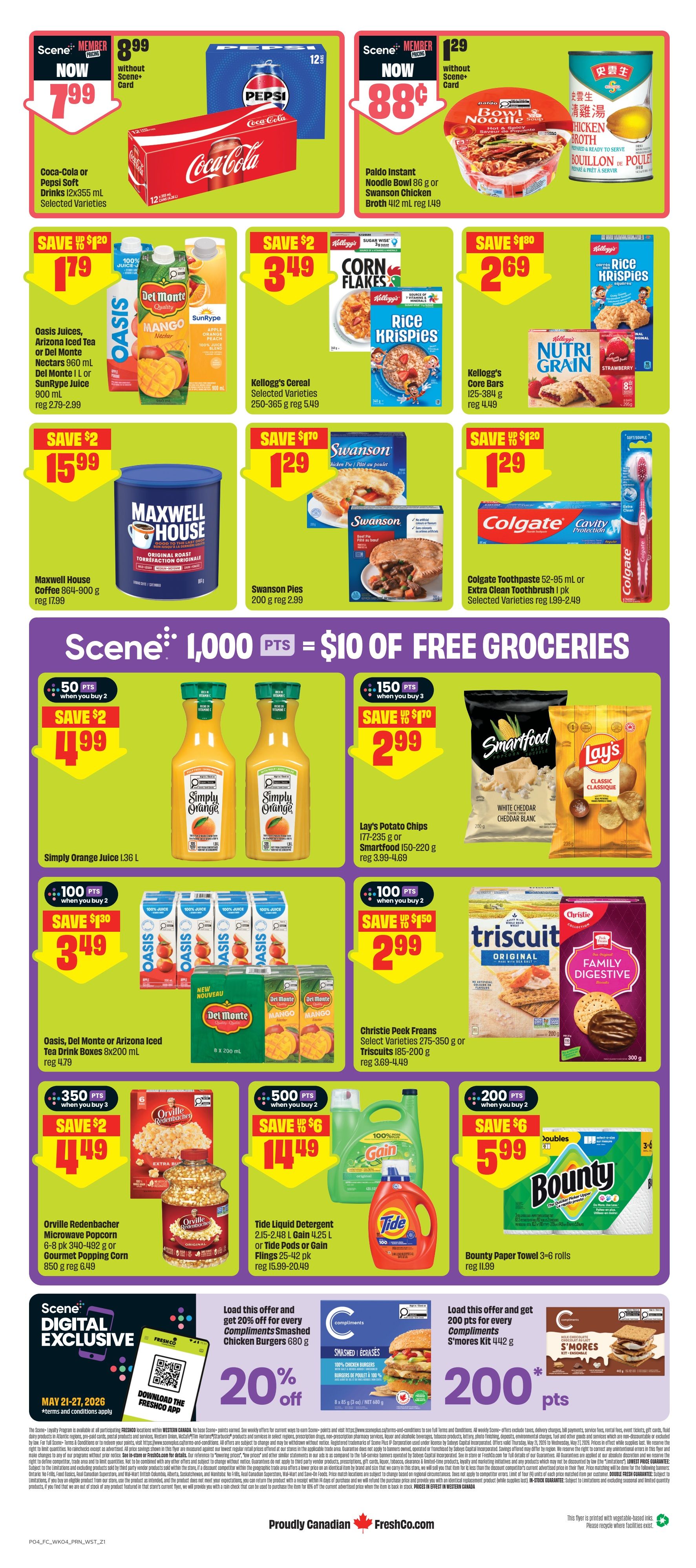 FreshCo weekly flyer specials for British Columbia, Page 2. Scene+ members can get Coca-Cola or Pepsi Soft Drinks 12x355 mL for $7.99, down from $8.99. Paldo Instant Noodle Bowl 86 g or Swanson Chicken Broth 412 mL are $0.88. Save $2 on Oasis Juices, Arizona Iced Tea or Del Monte Nectars 960 mL, or SunRype Juice 900 mL for $1.79. Kellogg's Cereal selected varieties 250-355 g are $3.49, and Kellogg's Rice Krispies or Corn Flakes are $2.69. Maxwell House Coffee 864-900 g is $15.99. Swanson Pies 200 g are $1.29. Colgate Toothpaste 52-95 mL or Extra Clean Toothbrush 1 pk are $1.29. Simply Orange Juice 1.36 L is $4.99 when you buy 2 (50 Scene+ points). Lay's Potato Chips 177-235 g or Smartfood 150-220 g are $2.99 when you buy 3 (150 Scene+ points). Oasis, Del Monte or Arizona Iced Tea Drink Boxes 8x200 mL are $3.49 when you buy 2 (100 Scene+ points). Christie Peek Freans, Select Varieties 275-350 g or Triscuit 185-200 g are $2.99 when you buy 2 (100 Scene+ points). Orville Redenbacher Microwave Popcorn 6-8 pk 340-492 g or Gourmet Popping Corn 850 g are $14.49. Tide Liquid Detergent 2.15-2.48 L, Gain 4.25 L, or Tide Pods or Gain Flings 25-42 pk are $14.49. Bounty Paper Towel 3-6 rolls are $5.99. Load the FreshCo app for 20% off Compliments Smashed Chicken Burgers 680 g. Load the FreshCo app for 200 Scene+ points on Compliments S'mores Kit 442 g.