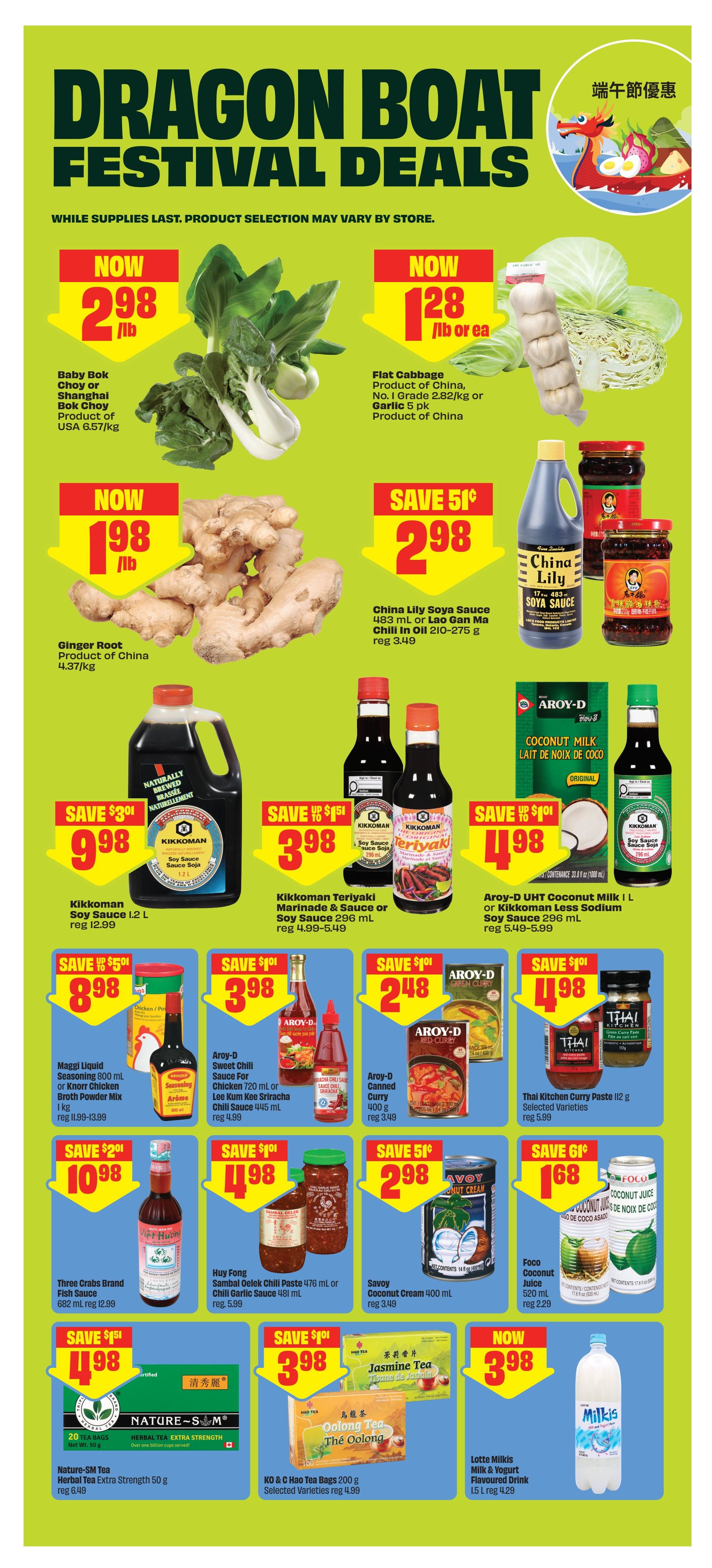 FreshCo Dragon Boat Festival Deals flyer page 7 features a variety of Asian-inspired food products. Featured items include Baby Bok Choy or Shanghai Bok Choy for $2.98/lb, Flat Cabbage or Garlic 5 pk for $1.28/lb or ea, and Ginger Root for $1.98/lb. Sauces and condiments on sale are China Lily Soya Sauce for $2.98, Kikkoman Soy Sauce 1.2 L for $9.98, Kikkoman Teriyaki Marinade & Sauce or Soy Sauce 296 mL for $3.98, and Aroy-D UHT Coconut Milk I L or Kikkoman Less Sodium Soy Sauce 296 mL for $4.98. Other deals include Maggi Liquid Seasoning 800 mL or Knorr Chicken Broth Powder Mix 1 kg for $10.98, Aroy-D Sweet Chili Sauce 720 mL or Lee Kum Kee Sriracha Chili Sauce 445 mL for $3.98, Aroy-D Canned Curry 400 g for $2.48, and Thai Kitchen Curry Paste 112 g for $1.68. Also available are Three Crabs Brand Fish Sauce 682 mL for $10.98, Huy Fong Sambal Oelek Chili Paste 476 mL or Chili Garlic Sauce 481 mL for $3.98, Savoy Coconut Cream 400 mL for $2.98, Foco Coconut Juice 520 mL for $1.68. Beverages and teas include Nature-SM Tea Herbal Tea Extra Strength 50 g for $10.98, KO & C Hao Tea Bags 200 g for $3.98, Jasmine Tea or Oolong Tea, and Lotte Milkis Milk & Yogurt Flavoured Drink 1.5 L for $3.98.