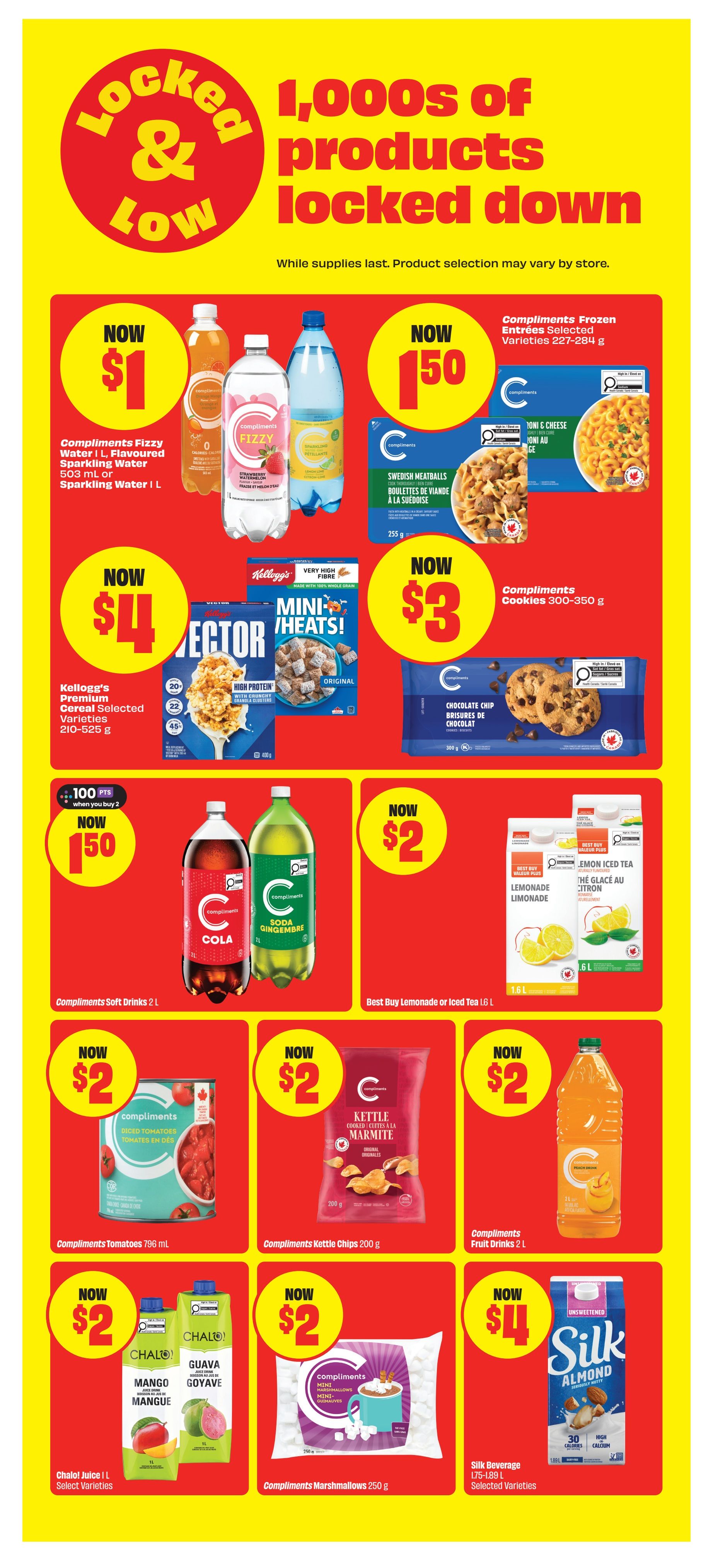 FreshCo flyer page 9 features 'Locked & Low' deals on a variety of products. Get Compliments Fizzy Water or Sparkling Water for $1 per litre. Compliments Frozen Entrees are $1.50, including Mac & Cheese and Swedish Meatballs. Kellogg's Mini-Wheats Cereal is $4 for a 210-525g box. Compliments Cookies (300-350g) are $3. Buy 2 Compliments Soft Drinks (2 L) or Best Buy Lemonade or Iced Tea (1.6 L) for $1.50 each and get 100 points. Compliments Diced Tomatoes (796 mL) are $2. Compliments Kettle Chips (200g) are $2. Compliments Fruit Drinks (2 L) are $2. Chalo! Juice (1 L, select varieties) is $2. Compliments Marshmallows (250g) are $2. Silk Beverage (1.75-1.89 L, selected varieties) is $4.