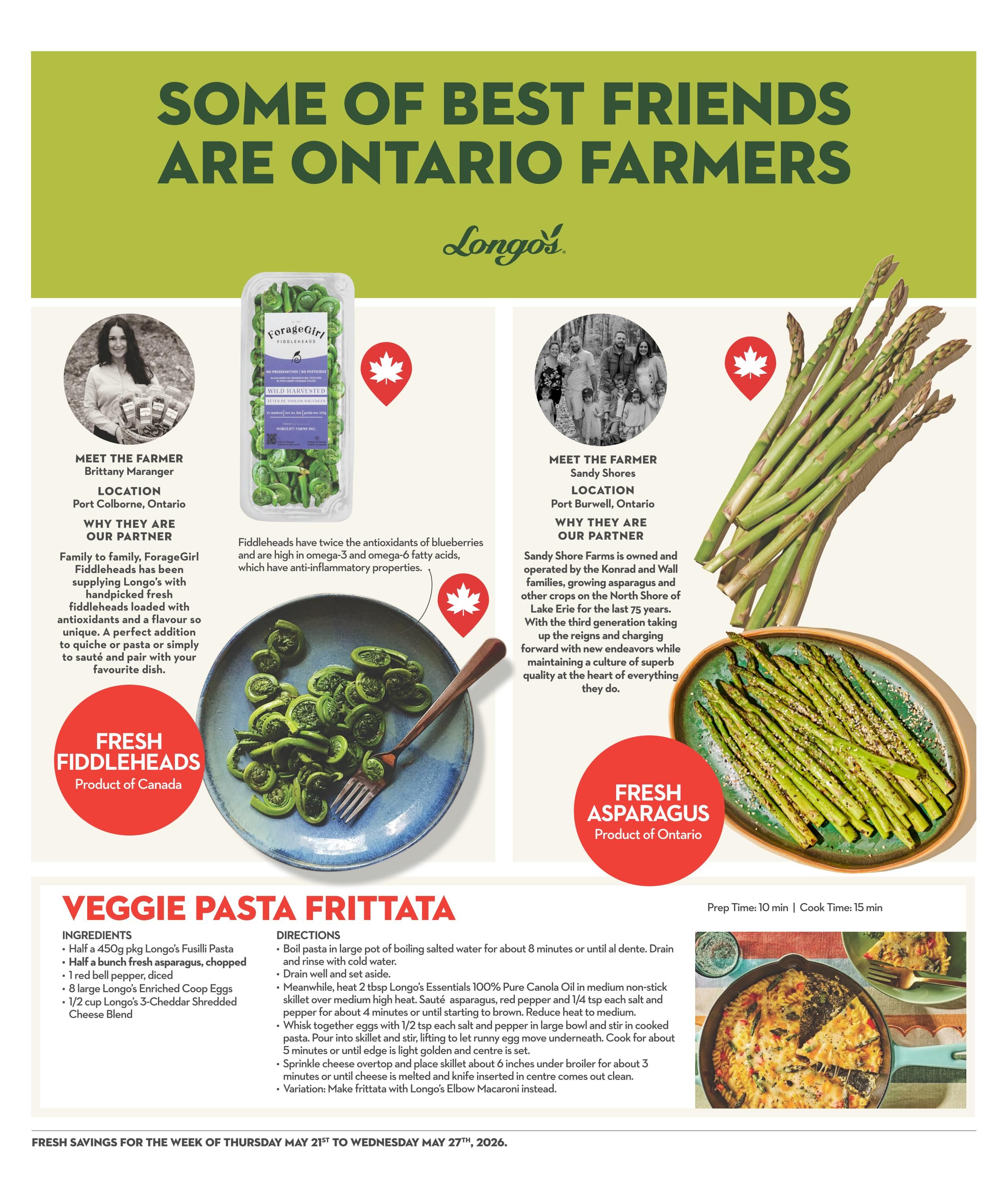 Garden Foods flyer page 14 featuring 'Some of Our Best Friends Are Ontario Farmers' with Longo's. Highlights include fresh fiddleheads from ForageGirl, a product of Canada, and fresh asparagus, a product of Ontario. The page includes profiles of Brittany Maranger from Port Colborne, Ontario, and Sandy Shores from Port Burwell, Ontario, who are partners with Longo's. A recipe for Veggie Pasta Frittata is provided with ingredients such as Longo's Fusilli Pasta, fresh asparagus, red bell pepper, Longo's Enriched Coop Eggs, and Longo's 3-Cheddar Shredded Cheese Blend. The recipe has a prep time of 10 minutes and a cook time of 15 minutes. The flyer is valid from Thursday, May 21st to Wednesday, May 27th, 2026.