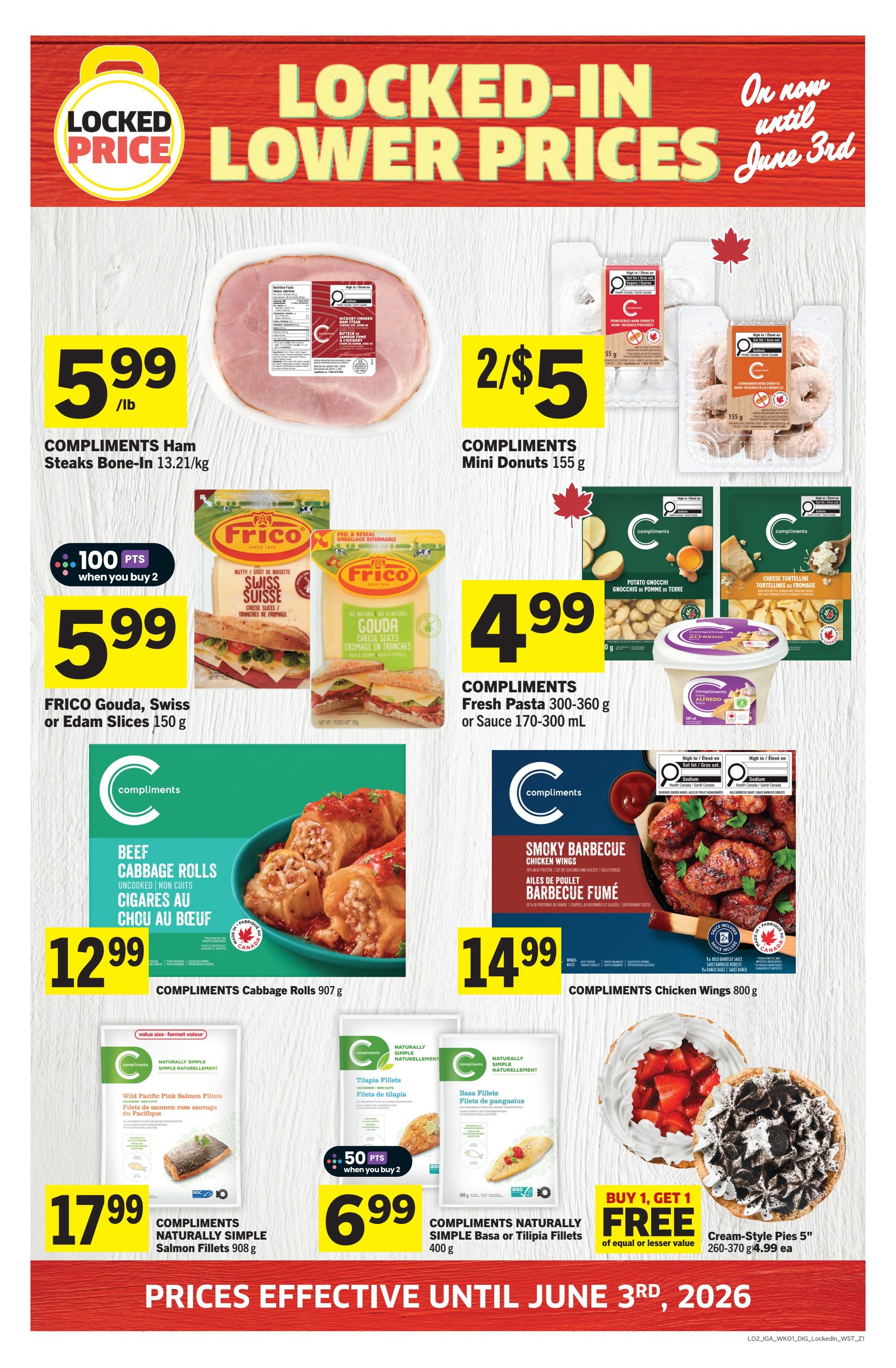 IGA Western Canada flyer page 11 features 'Locked-In Lower Prices' effective until June 3rd, 2026. Highlights include COMPLIMENTS Ham Steaks Bone-In at $5.99/lb, COMPLIMENTS Mini Donuts 155 g for 2/$5, and FRICO Gouda, Swiss or Edam Slices 150 g for $5.99 with 100 bonus points when you buy 2. Also featured are COMPLIMENTS Fresh Pasta 300-360 g or Sauce 170-300 mL for $4.99. Main deals include COMPLIMENTS Cabbage Rolls 907 g for $12.99 and COMPLIMENTS Chicken Wings 800 g for $14.99. Seafood offers are COMPLIMENTS Naturally Simple Salmon Fillets 908 g for $17.99 and COMPLIMENTS Naturally Simple Basa or Tilapia Fillets 400 g for $6.99 with 50 bonus points when you buy 2. A sweet treat is the Cream-Style Pies 5' (260-370 g) with a Buy 1, Get 1 Free offer of equal or lesser value, priced at $4.99.