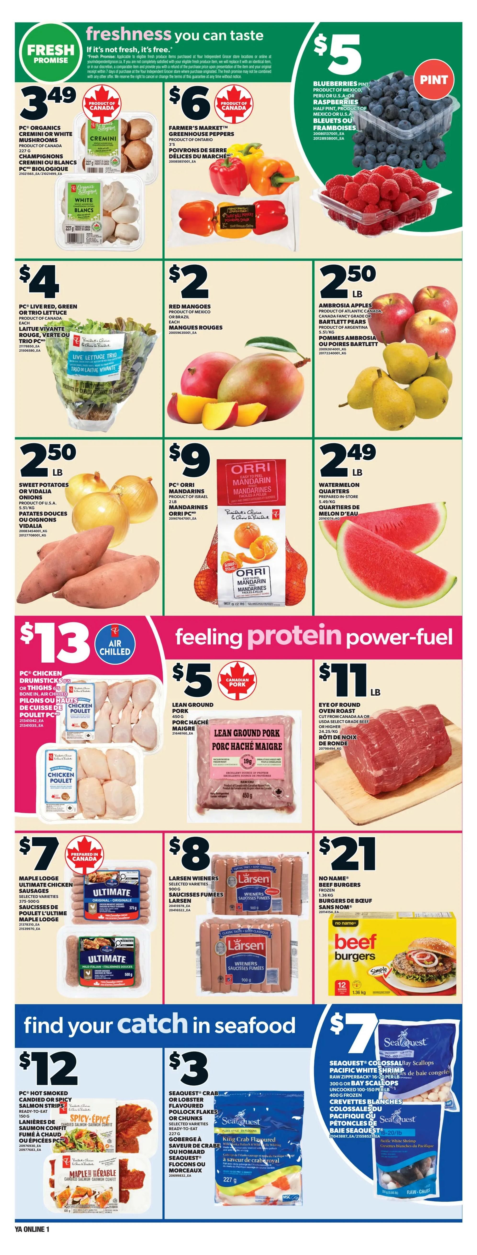 Independent flyer page 3 features 'freshness you can taste' and 'feeling protein power-fuel' specials. Produce highlights include PC Organics Cremini or White Mushrooms for $3.49, Farmer's Market Greenhouse Peppers for $6, Blueberries pint and Raspberries for $5, PC Live Red, Green or Trio Lettuce for $4, Red Mangoes for $2, Ambrosia Apples or Bartlett Pears for $2.50/lb, Sweet Potatoes or Vidalia Onions for $2.50/lb, and PC Orri Mandarin Oranges for $9. Protein deals include PC Chicken Drumsticks or Thighs for $13 (air chilled), Lean Ground Pork for $5, Eye of Round Oven Roast for $11/lb, Maple Lodge Ultimate Chicken Sausages for $7, Larsen Wieners for $8, and No Name Beef Burgers for $21. Seafood offers include PC Hot Smoked Candied or Spicy Salmon Strips for $12, Seaquest Crab or Lobster Flavoured Pollock Flakes or Chunks for $3, and Seaquest Colossal Pacific White Shrimp or Bay Scallops for $7.