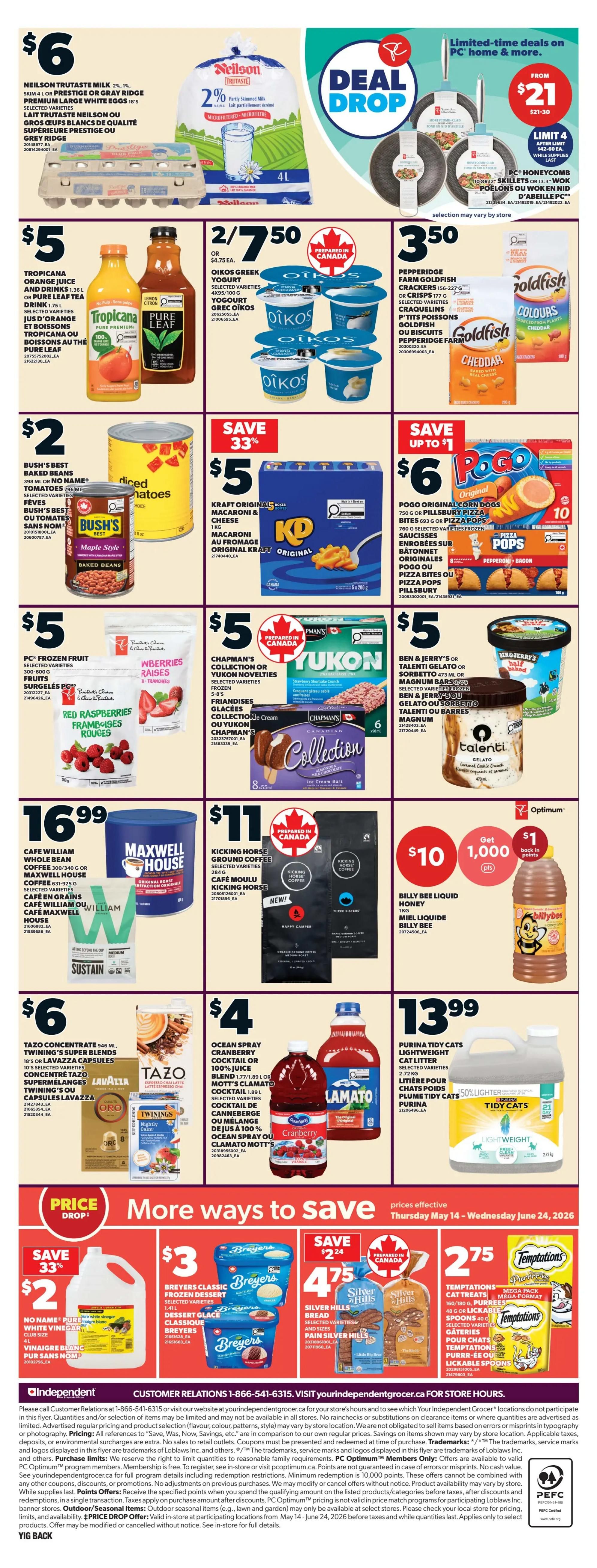 Independent flyer page 4 featuring 'Deal Drop' specials. Highlights include Neilson Trutaste 2% Milk for $6, Tropicana Orange Juice and Drinks for $5, and Oikos Greek Yogurt 2/7.50. Also featured are Pepperidge Farm Goldfish Crackers for $3.50, Bush's Best Baked Beans for $2, Kraft Original Macaroni & Cheese for $5, and Pogo Original Corn Dogs or Pillsbury Pizza Pops for $6. Frozen treats include PC Frozen Fruit for $5, Chapman's Collection or Yukon Novelties for $5, and Ben & Jerry's Ice Cream for $5. Large format items include Maxwell House Coffee for $16.99, Kicking Horse Ground Coffee for $11, and Billy Bee Liquid Honey for $10 with 1,000 PC Optimum points. Other deals are Tazo Concentrate for $6, Ocean Spray Cranberry Cocktail or 100% Juice for $4, and Purina Tidy Cats Lightweight Cat Litter for $13.99. The bottom section shows 'More Ways to Save' with Breyers Classic Frozen Dessert for $4.75, Silver Hills Bread for $2.75, and Temptations Cat Treats for $2.75. A special offer includes Pure Vinegar for $2. Prices are effective Thursday May 14 - Wednesday June 24, 2026.
