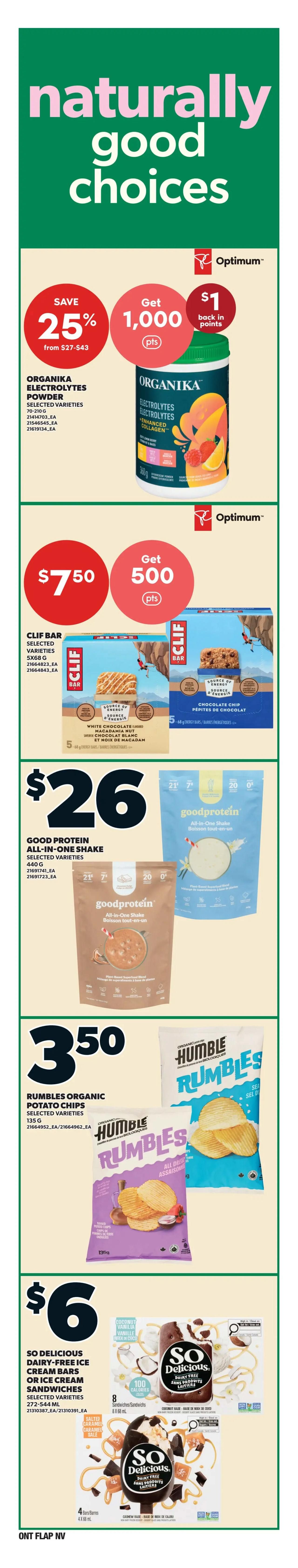 Independent flyer page 9 features 'Naturally Good Choices'. Save 25% on Organika Electrolytes Powder, selected varieties, 70-210g, and get 1,000 Optimum points back, plus $1 back in points. Clif Bars, selected varieties, 5x68g, are $7.50 and include 500 Optimum points. Good Protein All-in-One Shake, selected varieties, 440g, is $26. Rumbles Organic Potato Chips, selected varieties, 135g, are $3.50. So Delicious Dairy-Free Ice Cream Bars or Ice Cream Sandwiches, selected varieties, 272-544ml, are $6.