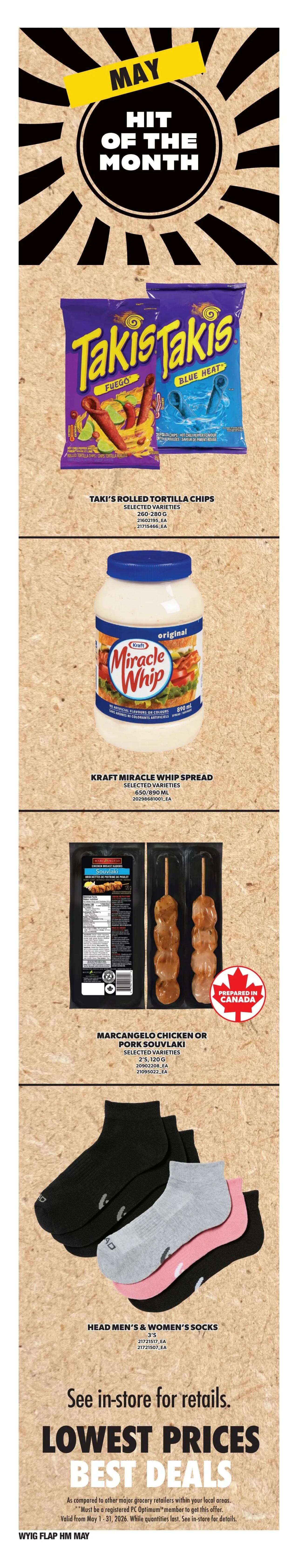 Independent flyer page 5 features 'May Hit of the Month' specials. On sale are Taki's Rolled Tortilla Chips in selected varieties (260-280g), Kraft Miracle Whip Spread (650/890 ml), Maracangelo Chicken or Pork Souvlaki (2's, 120g) prepared in Canada, and Head Men's & Women's Socks (3 pairs). Prices are available in-store. The flyer also highlights 'Lowest Prices, Best Deals' valid from May 1-31, 2026, while quantities last.