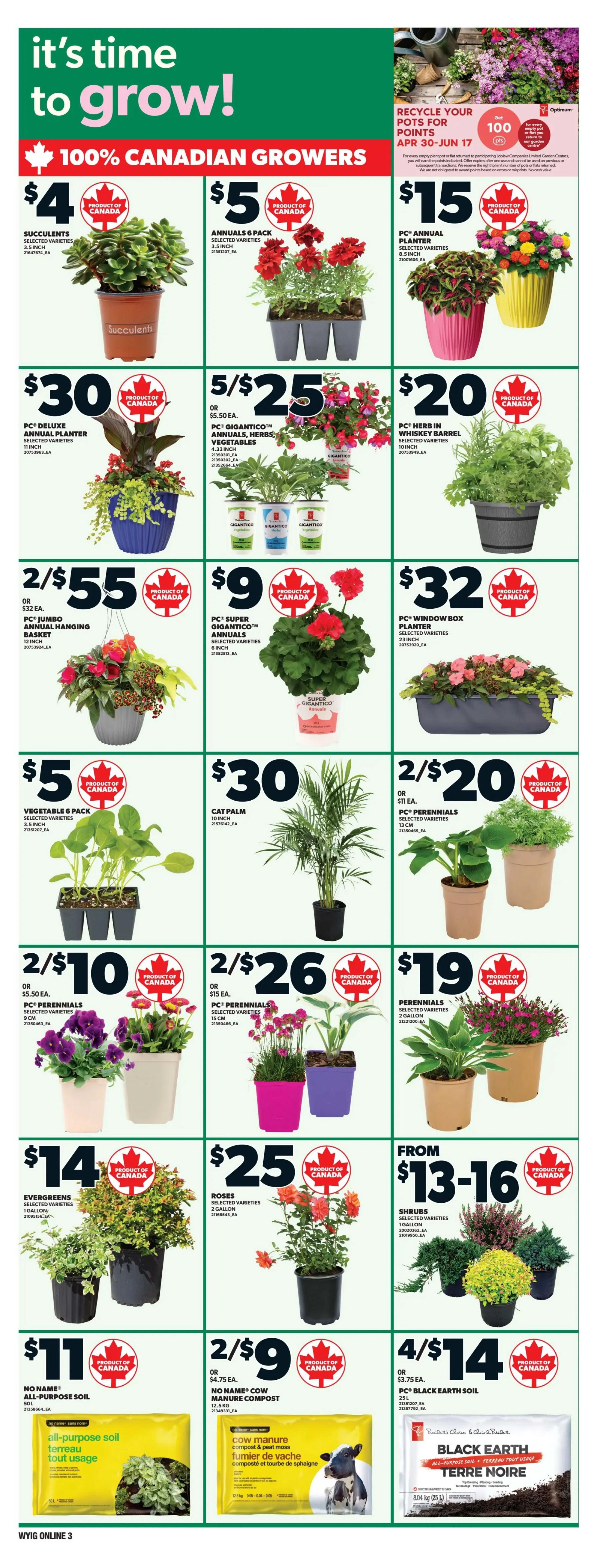 Independent flyer page 10 features a 'It's time to grow!' theme with 100% Canadian Growers. Deals include Succulents for $4, Annuals 6-pack for $5, and PC Annual Planters for $15. Also featured are PC Deluxe Annual Planters for $30, PC Gigantico Annuals, Herbs, and Vegetables for 5 for $25 or $5.50 each, and PC Herb in Whiskey Barrel for $20. Get PC Jumbo Annual Hanging Baskets for 2 for $55 or $32 each, and PC Super Gigantico Annuals for $9. PC Window Box Planters are $32. Vegetable 6-packs are $5. Cat Palms are $30. PC Perennials are 2 for $20 or $11 each, and also 2 for $26 or $15 each. Perennials in 2-gallon pots are $19. Evergreens in 2-gallon pots are $14. Roses in 2-gallon pots are $25. Shrubs are available from $13-16. No Name All-Purpose Soil (50L) is $11. No Name Cow Manure Compost (12.5kg) is 2 for $9 or $4.75 each. PC Black Earth Soil (25L) is 4 for $14 or $3.75 each. The page also promotes recycling pots for Optimum points.