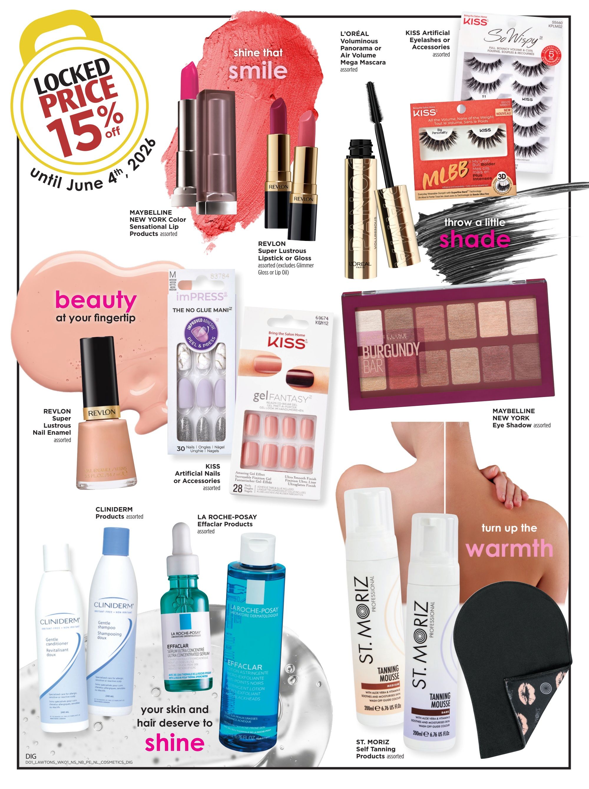 Lawtons Drugs Nova Scotia flyer page 8 features beauty products. Get a locked price of 15% off until June 4th, 2026. Featured items include Maybelline New York Color Sensational Lip Products, Revlon Super Lustrous Lipstick or Gloss, and Revlon Super Lustrous Nail Enamel. Also available are L'Oréal Voluminous Panorama or Air Volume Mega Mascara, KISS Artificial Eyelashes or Accessories, KISS MLBB Lashes, KISS 'So Wispy' Lashes, KISS 'My Lash But Bolder' Lashes, KISS 'Gel Fantasy' Artificial Nails, and Maybelline New York Eye Shadow 'Burgundy Bar'. Skincare and hair care options include CLINIDERM Products like Gentle Shampoo and Gentle Conditioner, and LA ROCHE-POSAY Effaclar Products such as Effaclar Serum and Effaclar Lotion. For tanning, find ST. MORIZ Self Tanning Mousse in Medium and Dark shades, along with a tanning mitt. The page highlights 'shine that smile' and 'turn up the warmth' with these beauty essentials.