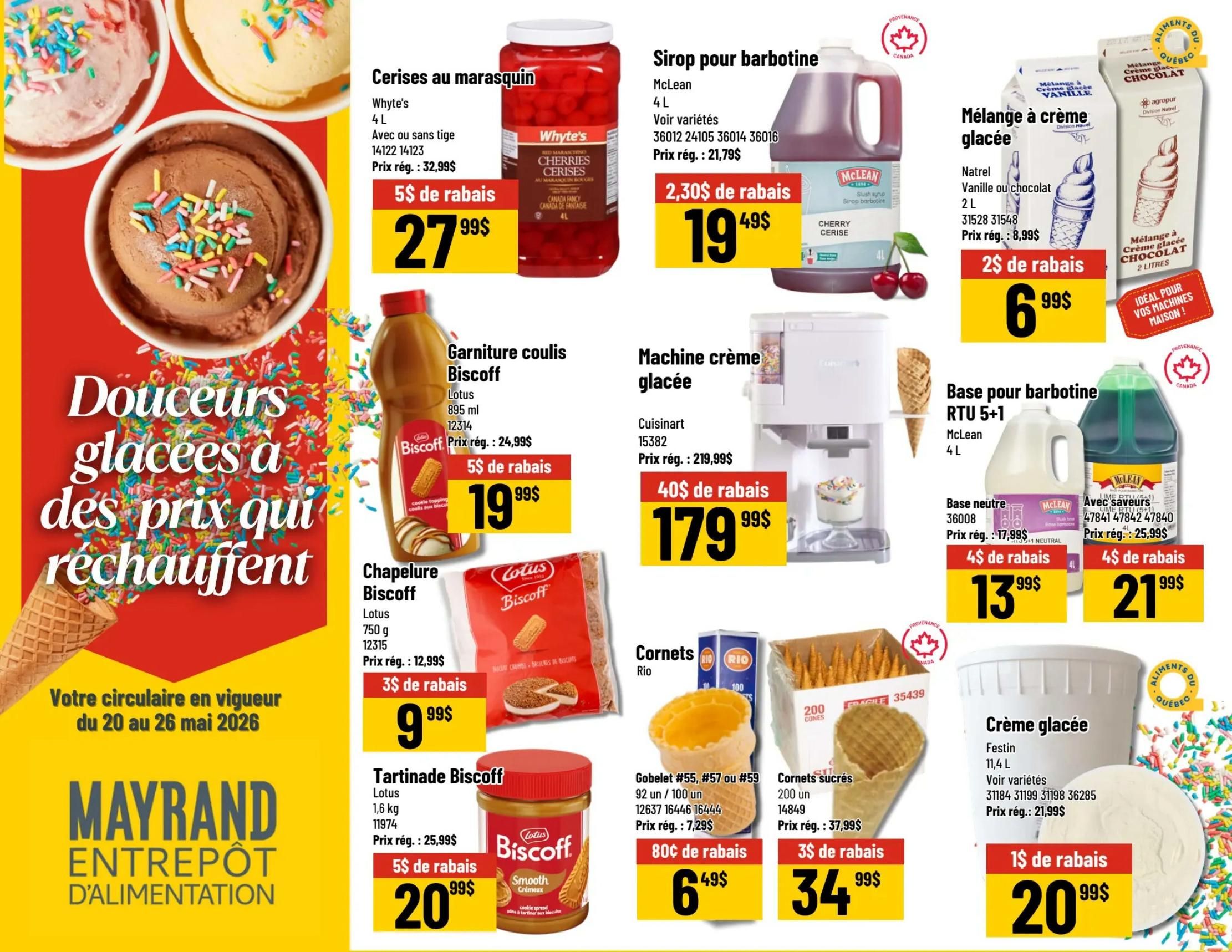 Mayrand flyer page 5 features a variety of frozen dessert ingredients and supplies. Highlights include Whyte's Maraschino Cherries, 4L, on sale for $27.99 with a $5 discount. McLean Barbotine Syrup, 4L, is available for $19.49 with a $2.30 discount. Natrel Ice Cream Mix, 2L, in vanilla or chocolate flavours, is priced at $6.99 with a $2 discount. Lotus Biscoff Cookie Topping, 895 ml, is on sale for $19.99 with a $5 discount. Lotus Biscoff Spread, 750 g, is $9.99 with a $3 discount. Lotus Biscoff Spread, 1.6 kg, is $20.99 with a $5 discount. A Cuisinart Ice Cream Maker is featured for $179.99 with a $40 discount. McLean RTU 5+1 Barbotine Base, 4L, is $13.99 with a $4 discount for the neutral flavour and $21.99 with a $4 discount for lime flavour. Rio Ice Cream Cones, 100 units, are $6.49 with an 80 cent discount. Rio Sugar Cones, 200 units, are $34.99 with a $3 discount. Festin Ice Cream, 11.4 L, is $20.99 with a $1 discount. The flyer is valid from May 20 to May 26, 2026.