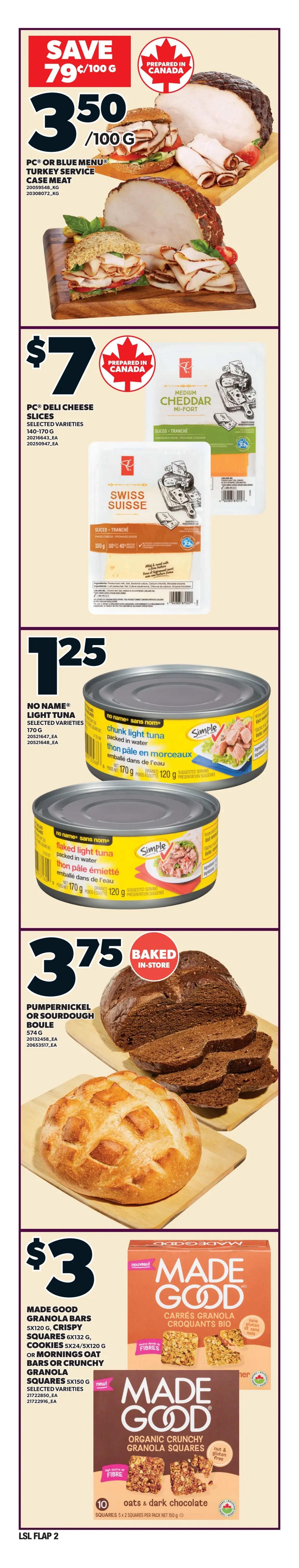 Loblaws weekly flyer specials page 3. Hot Price: Pork Loin Combination Chops Sirloin and Rib Portion for $2.99 per pound. Hot Price: Chicken Drumsticks (halal) for $2.99 per pound. Hot Price: Fresh Steelhead Trout Fillets for $10 per pound. Hot Price: Raspberries, product of Mexico, half pint for $2.50. Save 57%: Asparagus, product of Ontario, for $3 per pound. Cantaloupes, product of Guatemala/Honduras, each for $2.50. Hot Price: Blackberries, product of Mexico, half pint for $2. Save 98 cents when you buy 2: D'Italiano Wonder Hot Dog or Hamburger Buns, or D'Italiano Crustini, Sausage or Hamburger Buns, 2 for $7 or $3.99 each. Iögo Creamy Yogurt Cups 16x100 g or Siggi's Skyr Yogurt Tubs 650 g / 750 g for $6.50. Black Diamond Cheese Bars or Shreds 400 g or PC Shreds 280-320 g for $4.98. Kraft Peanut Butter, selected varieties, 500 g or 1 kg for $6. Tide Liquid 987 mL - 1 L, Pods 9/10's, Downy Fabric Softener 780 mL - 1.31 L or Scent Boosters 141 g or Bounce Dryer Sheets 40/80's, Dawn Powerwash Starter Kit 473 mL or Powerwash Refill 635 mL for $5. Cashmere Bathroom Tissue 12 double rolls or Scotties Facial Tissue 6's for $5. Bonus Redemption Event from May 21 to 23: Redeem 70,000 Optimum points and get $80 off your purchase of $80 or more. Redeem 150,000 Optimum points and get $175 off your purchase of $175 or more. Redeem 250,000 Optimum points and get $300 off your purchase of $300 or more. Flyer prices effective from Thursday, May 21st to Wednesday, May 27th, 2026. Excludes Loblaws 500 Lake Shore Boulevard West.