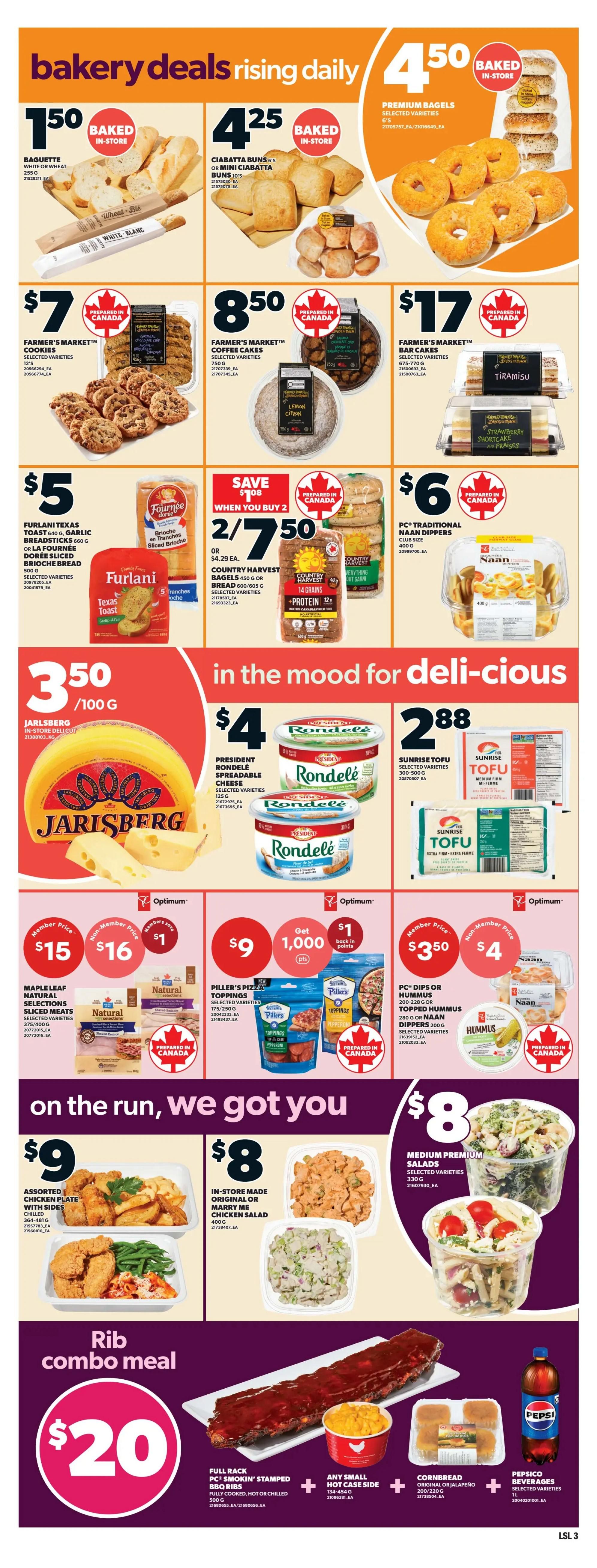 Loblaws weekly flyer specials page 6 features bakery deals including baguettes for $1.50, ciabatta buns or mini ciabatta buns for $4.25, and premium bagels for $4.50. Also available are Farmer's Market cookies for $7, coffee cakes for $8.50, and bar cakes for $17. Furlani Texas toast or garlic breadsticks are $5, or choose Fournee sliced brioche bread. Country Harvest bagels are 2 for $7.50, or $4.29 each, with options like 14 grains or protein. PC Naan dippers are $6. In the deli section, Jarlsberg cheese is $3.50 per 100g. President Rondelé spreadable cheese is $4, and Sunrise tofu is $2.88. For meals on the run, Maple Leaf Natural Selections sliced meats are $15 for members or $16 for non-members. Piller's pizza toppings are $9 and include 1,000 Optimum points back. PC dips or hummus are $3.50 for members or $4 for non-members. Grab an assorted chicken plate with sides for $9, or in-store made original or Marry Me chicken salad for $8. Medium premium salads are $8. The rib combo meal is $20 and includes a full rack of PC smokin' stamped BBQ ribs, any small hot side case, cornbread, and Pepsi beverages.