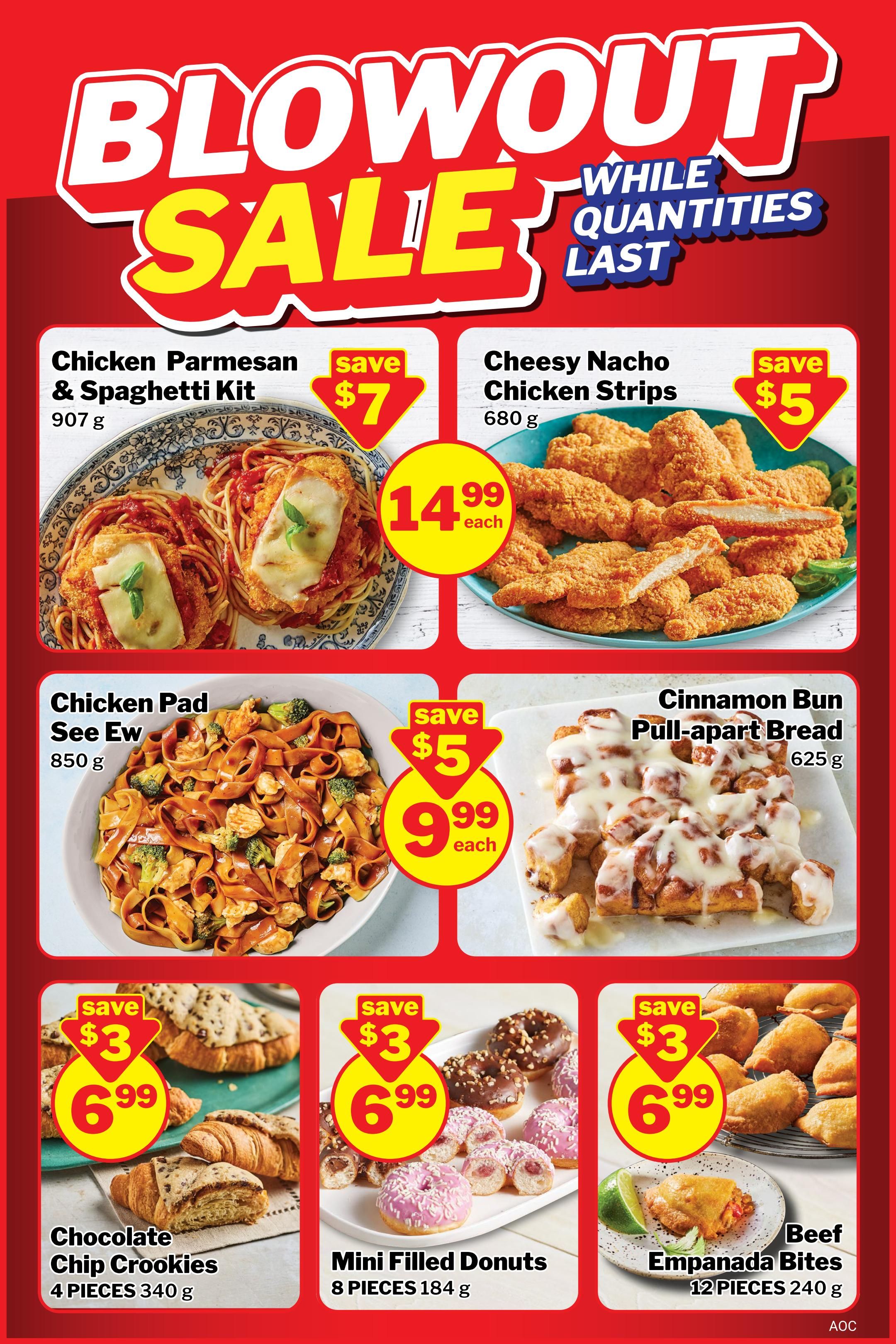 M&M Food Market Blowout Sale page 5 features several deals. Chicken Parmesan & Spaghetti Kit (907 g) is on sale for $14.99, saving $7. Cheesy Nacho Chicken Strips (680 g) are $14.99, saving $5. Chicken Pad See Ew (850 g) is $9.99, saving $5. Cinnamon Bun Pull-apart Bread (625 g) is $9.99, saving $5. Also available are Chocolate Chip Cookies (4 pieces, 340 g) for $6.99, saving $3; Mini Filled Donuts (8 pieces, 184 g) for $6.99, saving $3; and Beef Empanada Bites (12 pieces, 240 g) for $6.99, saving $3. All while quantities last.
