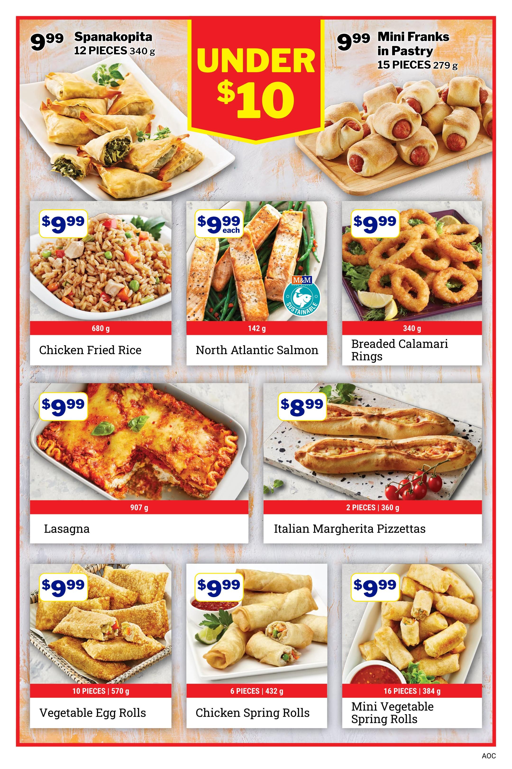 M&M Food Market weekly flyer specials page 7. Featured items include Spanakopita for $9.99 (12 pieces, 340 g) and Mini Franks in Pastry for $9.99 (15 pieces, 279 g), both under $10. Also available are Chicken Fried Rice for $9.99 (680 g), North Atlantic Salmon for $9.99 each (142 g), and Breaded Calamari Rings for $9.99 (340 g). Lasagna is priced at $9.99 (907 g), and Italian Margherita Pizzettas are $8.99 (2 pieces, 360 g). Additionally, Vegetable Egg Rolls are $9.99 (10 pieces, 570 g), Chicken Spring Rolls are $9.99 (6 pieces, 432 g), and Mini Vegetable Spring Rolls are $9.99 (16 pieces, 384 g).