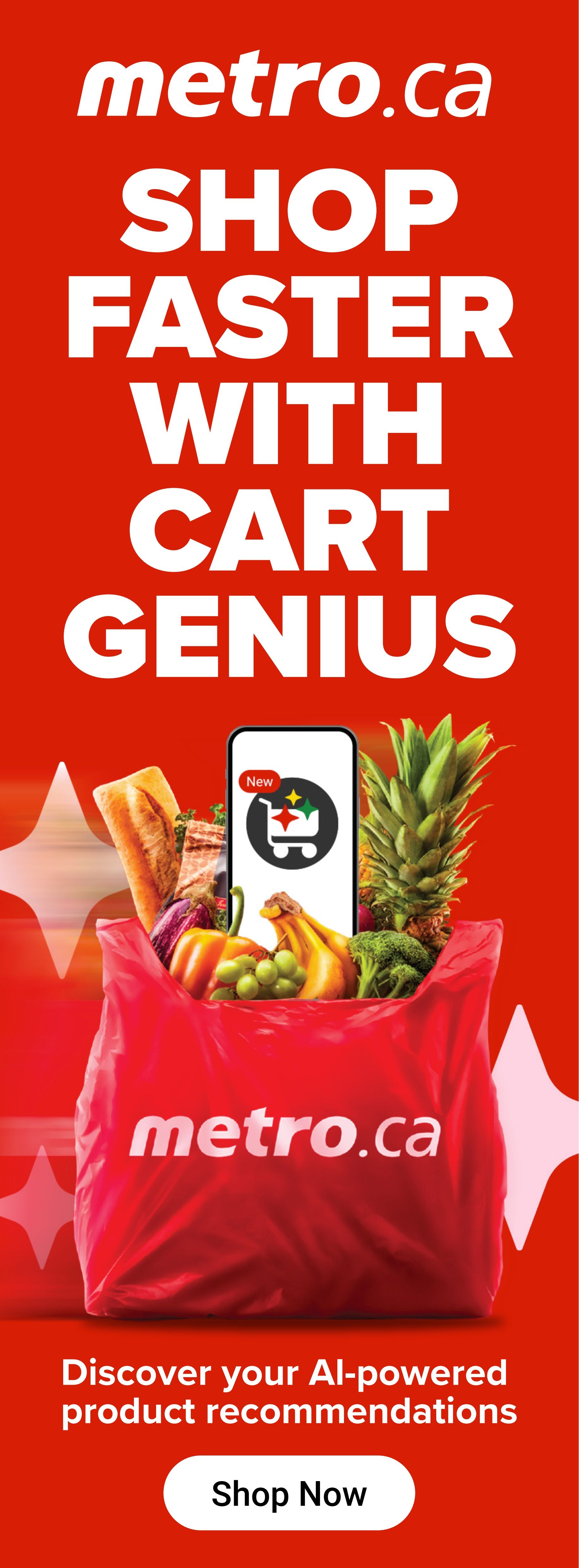 Metro.ca advertisement promoting 'Shop Faster With Cart Genius'. Features a red shopping bag filled with groceries like bread, vegetables, bananas, and pineapple. A smartphone displaying a shopping cart icon is placed in front of the groceries. The text 'Discover your AI-powered product recommendations' is displayed, with a 'Shop Now' button below.