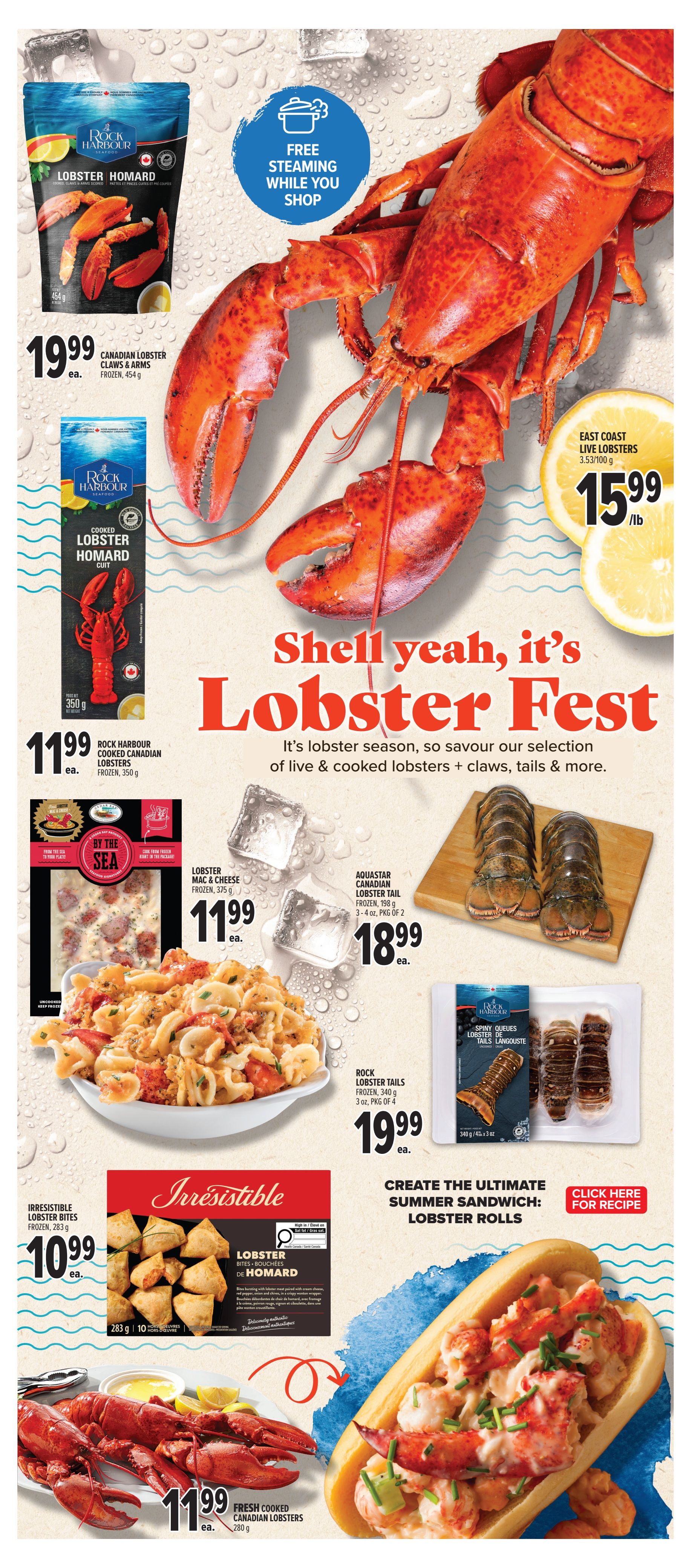 Metro Ontario flyer page 21 features a Lobster Fest with various lobster products. Featured items include Rock Harbour Lobster Homard frozen Canadian lobster claws and arms for $19.99, and Rock Harbour cooked Canadian lobsters for $11.99. East Coast live lobsters are on sale for $15.99 per pound. Other products include By The Sea lobster mac & cheese for $11.99, Aquastar Canadian lobster tails for $18.99, and Rock lobster tails for $19.99. Irresistible lobster bites are priced at $10.99. The page also highlights fresh cooked Canadian lobsters for $11.99 and offers free steaming while you shop. A recipe for the ultimate summer sandwich: lobster rolls is also promoted.