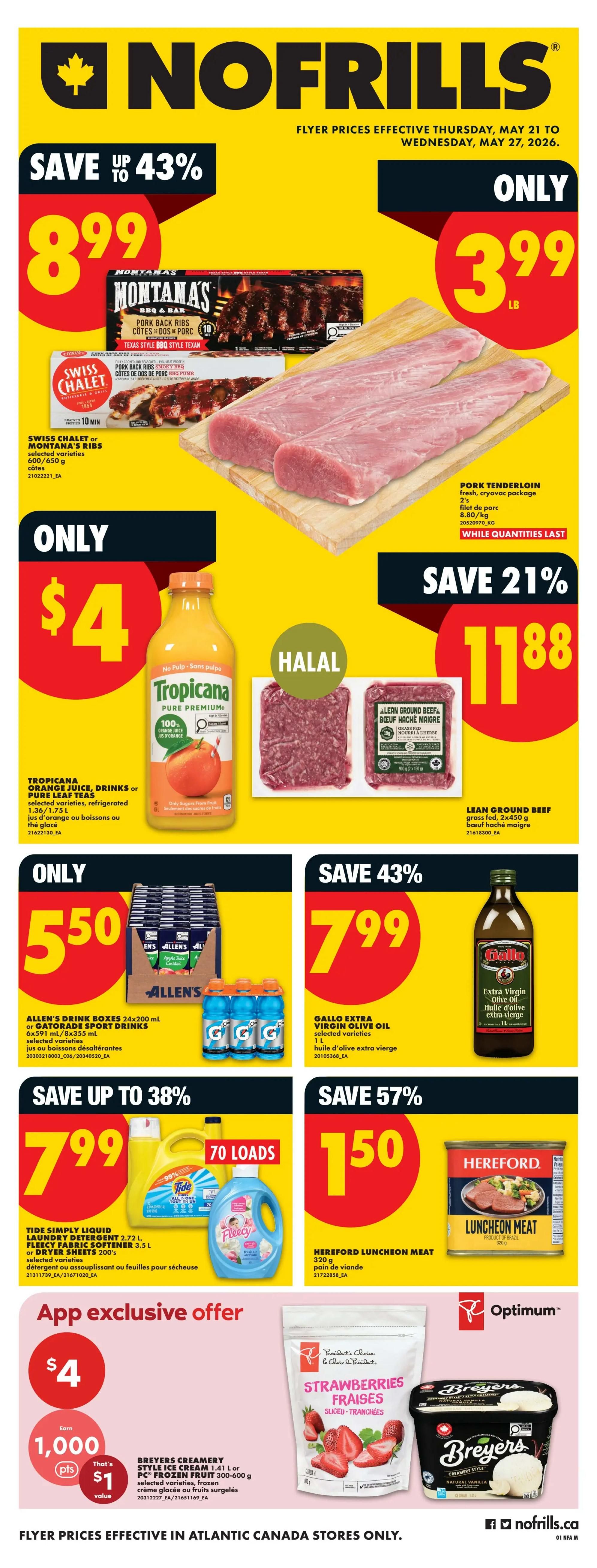 No Frills weekly flyer specials page 1. Featuring a whole seedless watermelon, product of USA or Mexico, for only $4.99, averaging 9 lb. Also available is asparagus, product of Canada, for only $2.99 per lb. Save 28% on No Name Naturally Imperfect apples, product of Canada, a 6 lb bag for $5. Finally, save 33% on PC Coleslaw or Garden Salad, product of USA, for $1.99. The coleslaw is 397g and the garden salad is 340g.