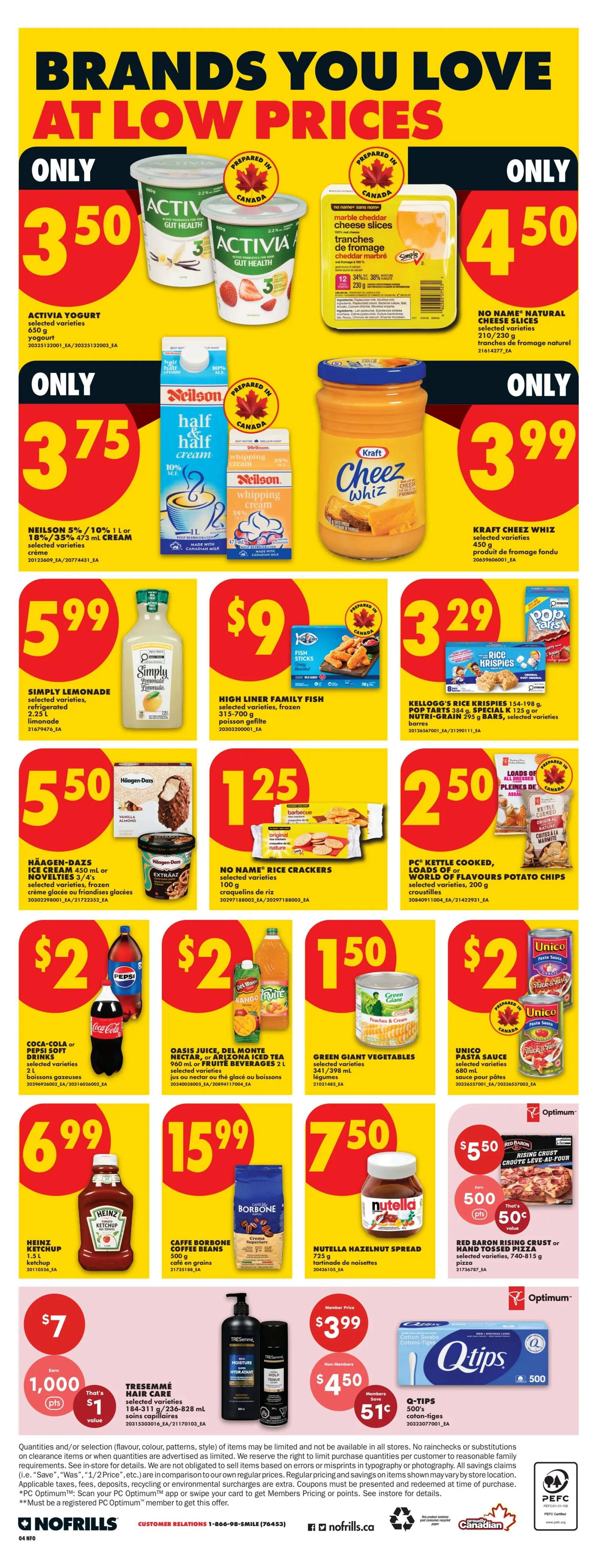 No Frills Ontario weekly flyer specials page 7. Featured products include Activia yogurt for only $3.50, No Name natural marble cheddar cheese slices for $4.50, Neilson 5% or 10% half & half cream or whipping cream for $3.75, Kraft Cheez Whiz for $3.99, Simply Lemonade for $5.99, High Liner Family Fish sticks for $9, Kellogg's Rice Krispies or Pop Tarts for $3.29, Häagen-Dazs ice cream or novelties for $5.50, No Name Rice Crackers for $1.25, PC Kettle Cooked potato chips for $2.50, Coca-Cola or Pepsi soft drinks for $2, Oasis juice or Arizona Iced Tea for $2.50, Green Giant vegetables for $1.50, Unico pasta sauce for $2, Heinz ketchup for $6.99, Caffe Borbone coffee beans for $15.99, Nutella hazelnut spread for $7.50, and Red Baron rising crust or hand tossed pizza for $5.50. Also featured are TRESemmé hair care products with a member price of $3.99 and non-member price of $4.50, saving members 51 cents. Q-Tips cotton tips are available for $3.99.