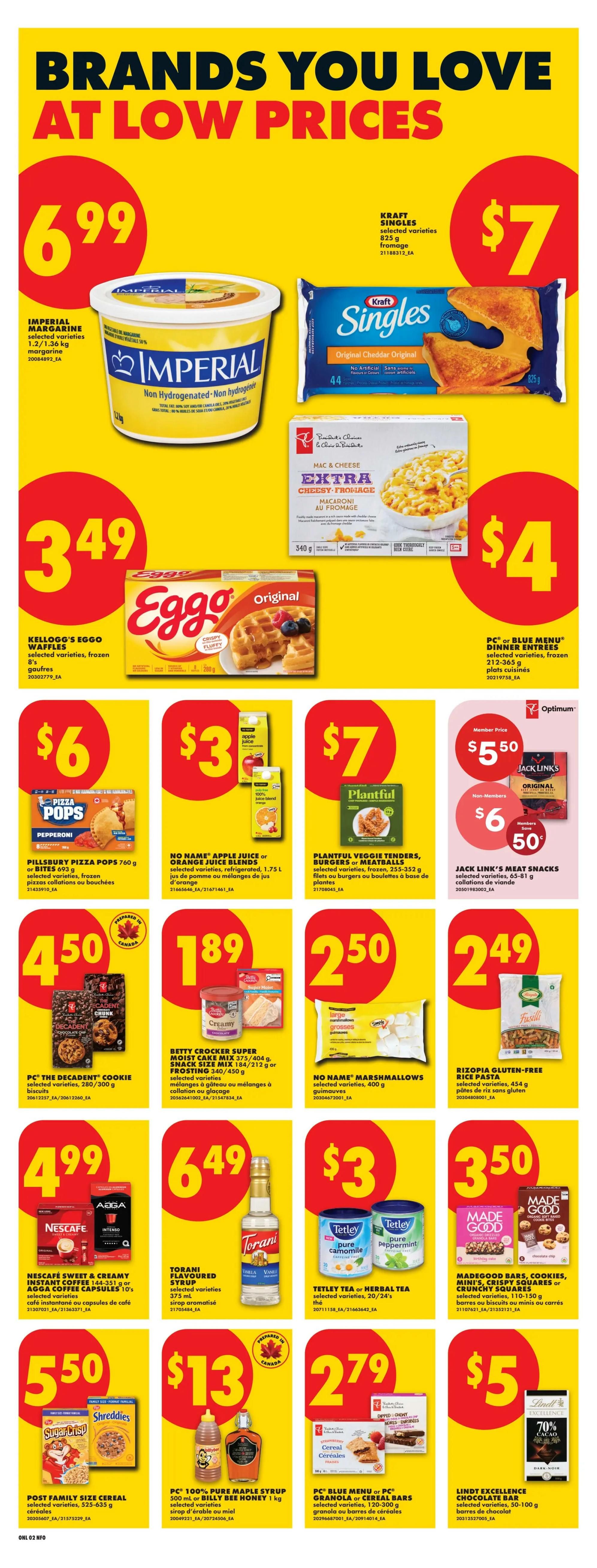 No Frills weekly flyer specials page 11. Featured products include Imperial Margarine for $6.99, Kraft Singles selected varieties for $7, and Kellogg's Eggo Waffles for $3.49. Also on sale are PC Blue Menu or PC Extra Cheesy-Fromage Mac & Cheese for $4. Pillsbury Pizza Pops or Bites are $6. No Name Apple Juice or Orange Juice Blends are $3. Plantiful Veggie Tenders, Burgers or Meatballs are $7. Jack Link's Meat Snacks are $5.50 with a member price saving $1.50. PC The Decadent Cookie selected varieties are $4.50. Betty Crocker Super Moist Cake Mix or Frosting is $1.89. No Name Marshmallows are $2.50. Rizopia Gluten-Free Pasta is $2.49. Nescafe Sweet & Creamy Instant Coffee or AGGA Coffee Capsules are $4.99. Torani Flavoured Syrup is $6.49. Tetley Tea or Herbal Tea selected varieties are $3. Madegood Bars, Cookies, Mini's, Crispy Squares or Crunchy Squares are $3.50. PC 100% Pure Maple Syrup or Billy Bee Honey is $13. PC Blue Menu or PC Granola or Cereal Bars are $2.79. Lindt Excellence Chocolate Bar selected varieties are $5.