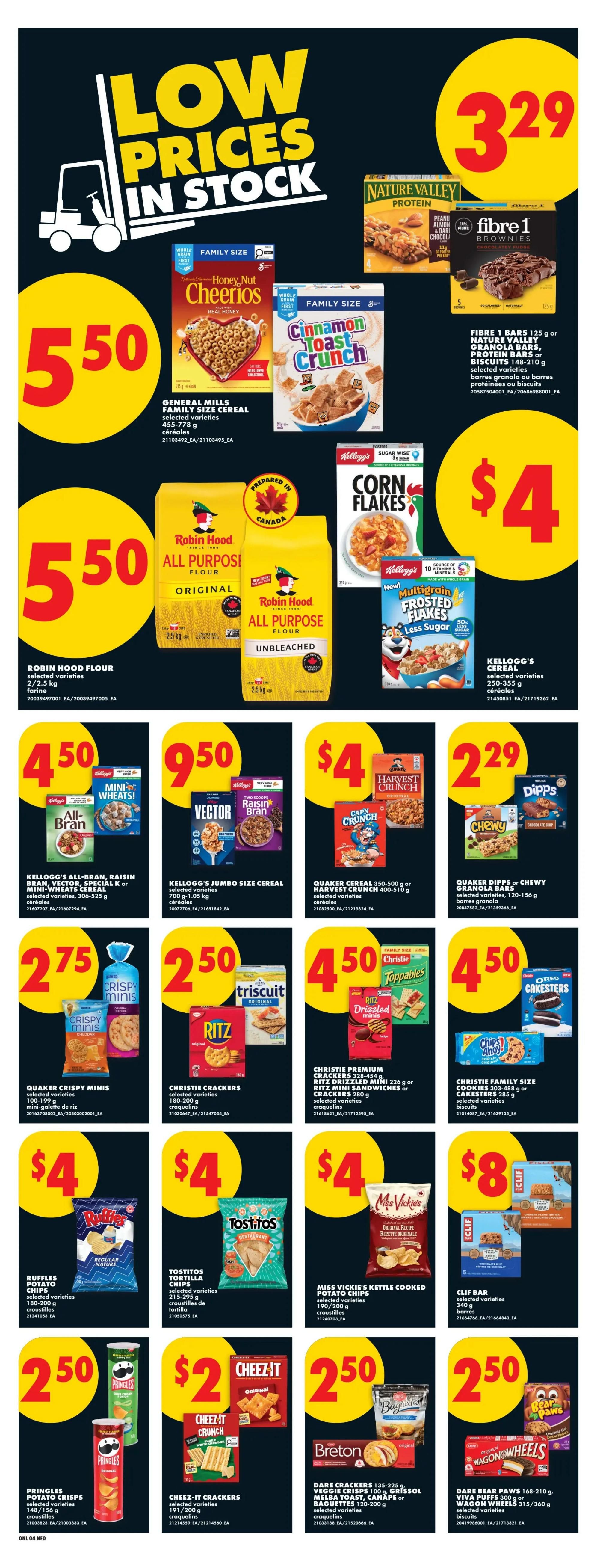 No Frills Ontario weekly flyer specials page 13. Featured items include General Mills Family Size Cereal for $5.50, Robin Hood All Purpose Flour (Original and Unbleached) for $5.50, Nature Valley Protein bars, granola bars, protein bars or biscuits for $3.29, and Fibre 1 bars for $3.29. Also on sale are Kellogg's All-Bran, Raisin Bran, Vector, or Mini-Wheats Cereal for $4.50, Kellogg's Jumbo Size Cereal for $4.50, Quaker Cereal 350-500g or Cap'n Crunch Cereal 400-510g for $4.50, and Quaker Dipps or Chewy Chocolate Bars for $2.29. Christie Premium Crackers 328-454g, Ritz Drizzled Mini 226g or Ritz Sandwich Cookies 280g for $4.50. Christie Family Size Crackers 305-388g or Caketers 285g for $4.50. Christie Crackers 180-200g for $2.50. Quaker Crispy Minis 100-199g for $2.75. Pringles Potato Crisps 148-175g for $2.50. Cheez-It Crackers 177-200g for $2.00. Ruffles Potato Chips 150-200g for $4.00. Tostitos Tortilla Chips 215-275g for $4.00. Miss Vickie's Kettle Cooked Potato Chips 190-200g for $4.00. Clif Bar 340g for $8.00. Dare Crackers 135-225g, Veggie Crisps 100g, Grissol Melba Toast, Canapés or Baguettes 120-200g for $2.50. Dare Bear Paws 168-210g, Viva Puffs 315g or Wagon Wheels 315/360g for $2.50.