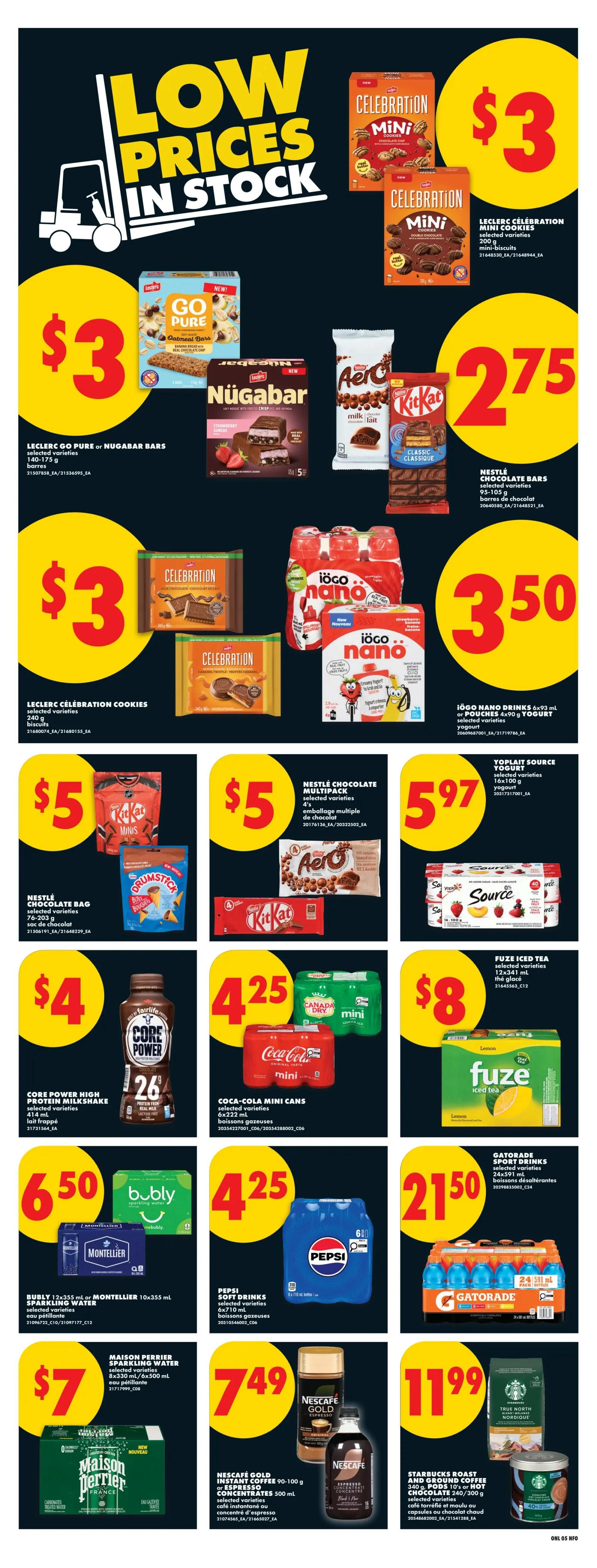No Frills weekly flyer specials page 14 features 'Low Prices In Stock'. Leclerc Celebration Mini Cookies are $3. Leclerc Go Pure or Nugabars are $3. Nestlé Chocolate Bars (95-105g) are $2.75. Iögo Nano Drinks (6x93ml) or Yogurt (2x90g pouches) are $3.50. Nestlé Chocolate Bag (76-203g) is $5. Nestlé Chocolate Multipack (multiple chocolate bags) is $5. Source Fruit Snacks (100g) are $5.97. Core Power High Protein Milkshake (414ml) is $4. Coca-Cola Mini Cans (6x222ml) are $4.25. Fuze Iced Tea (12x341ml) is $8. Bubly Sparkling Water (12x355ml) or Montellier Sparkling Water (10x355ml) is $6.50. Pepsi Soft Drinks (6x710ml) are $4.25. Gatorade Sport Drinks (24x591ml) are $21.50. Maison Perrier Sparkling Water (8x330ml or 6x500ml) is $7. Nescafé Gold Instant Coffee (90-100g) or Espresso Concentrates (500ml) are $7.49. Starbucks Roast and Ground Coffee (100g, 10oz or 300g) or Capsules are $11.99.